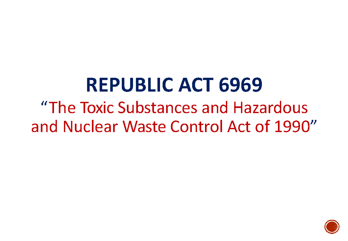 RA 6969 - GFFXG - REPUBLIC ACT 6969 “The Toxic Substances and Hazardous ...