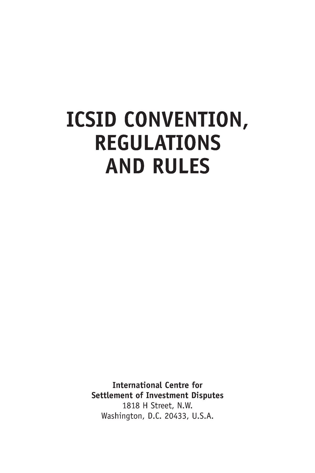 Icsid Convention - ICSID CONVENTION, REGULATIONS AND RULES ...