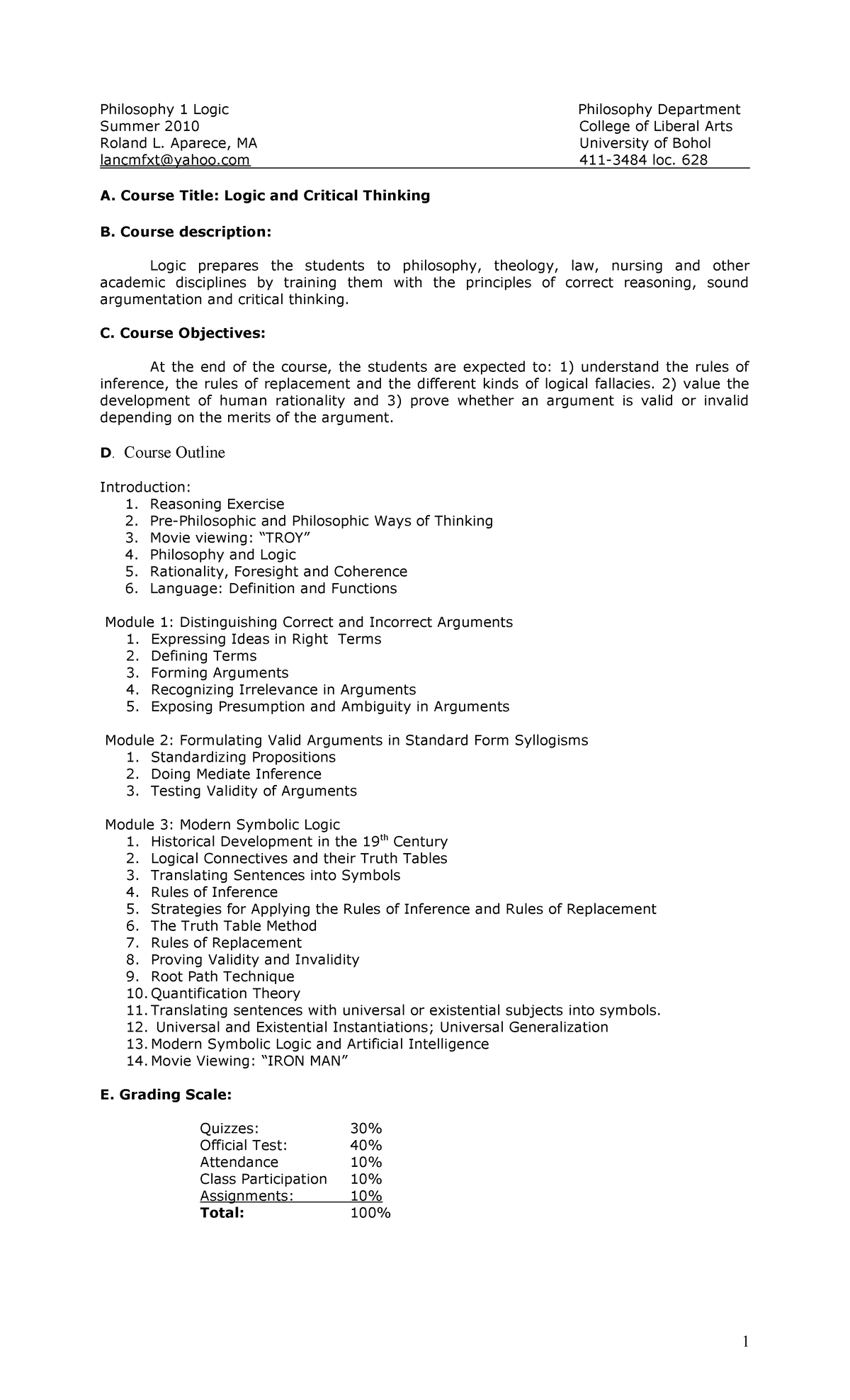 Logic Syllabus Summer 2009 - Philosophy 1 Logic Philosophy Department ...