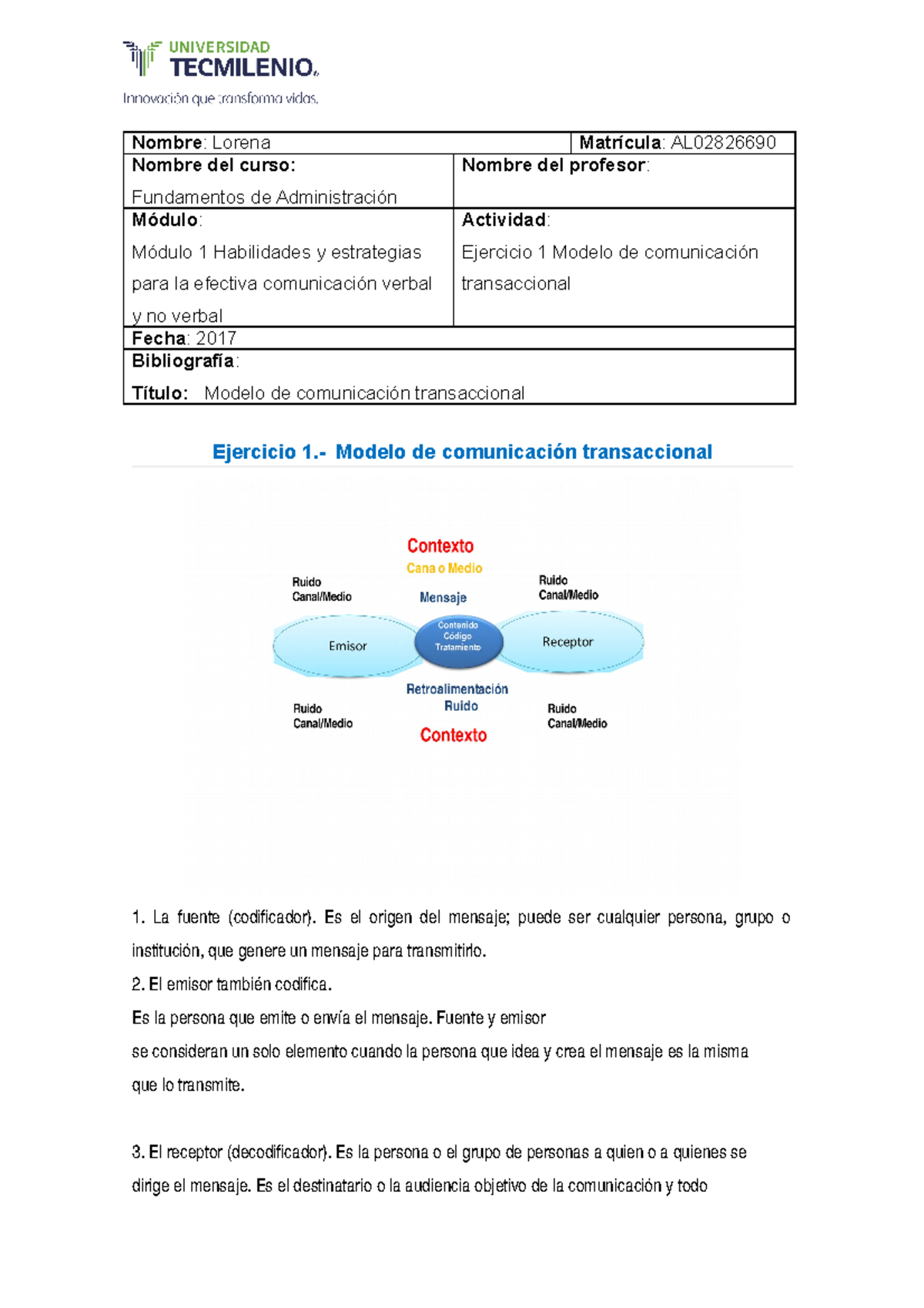 Comunicación Efectiva - Nombre : Lorena Matrícula : AL Nombre del curso ...