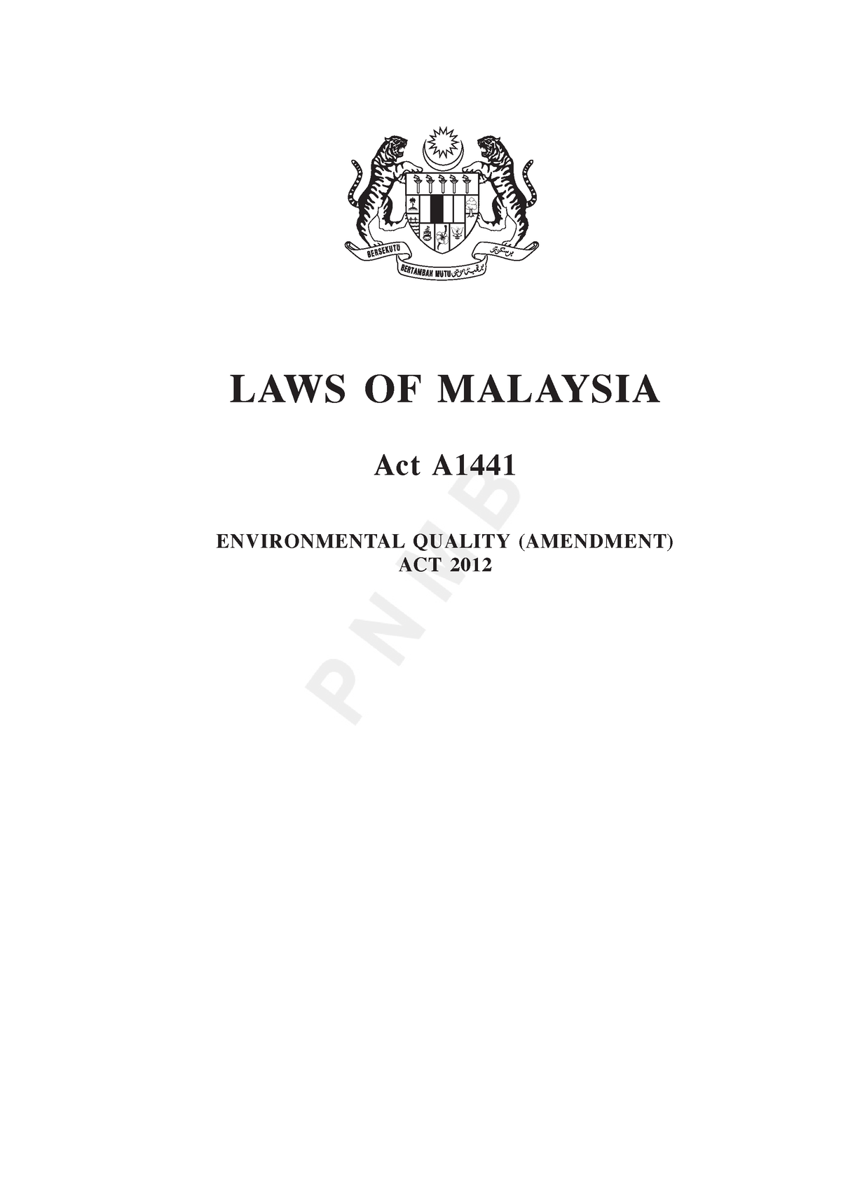 Environmental Quality Amendment Act 2012 ACT A1441 Environmental