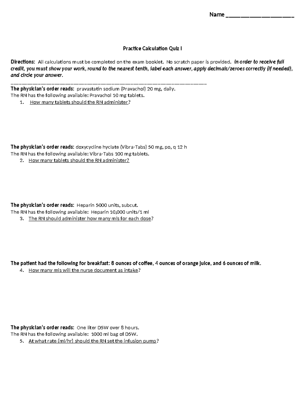 Calculation Practice Quiz Name _______________________ Practice