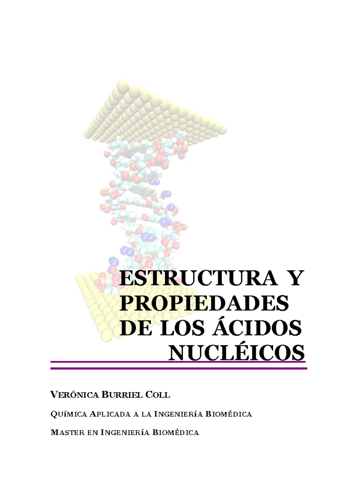 Acidos Nucleicos Veronica Resaltado Estructura Y Propiedades De Los Cidos Nucl Icos Ver Nica