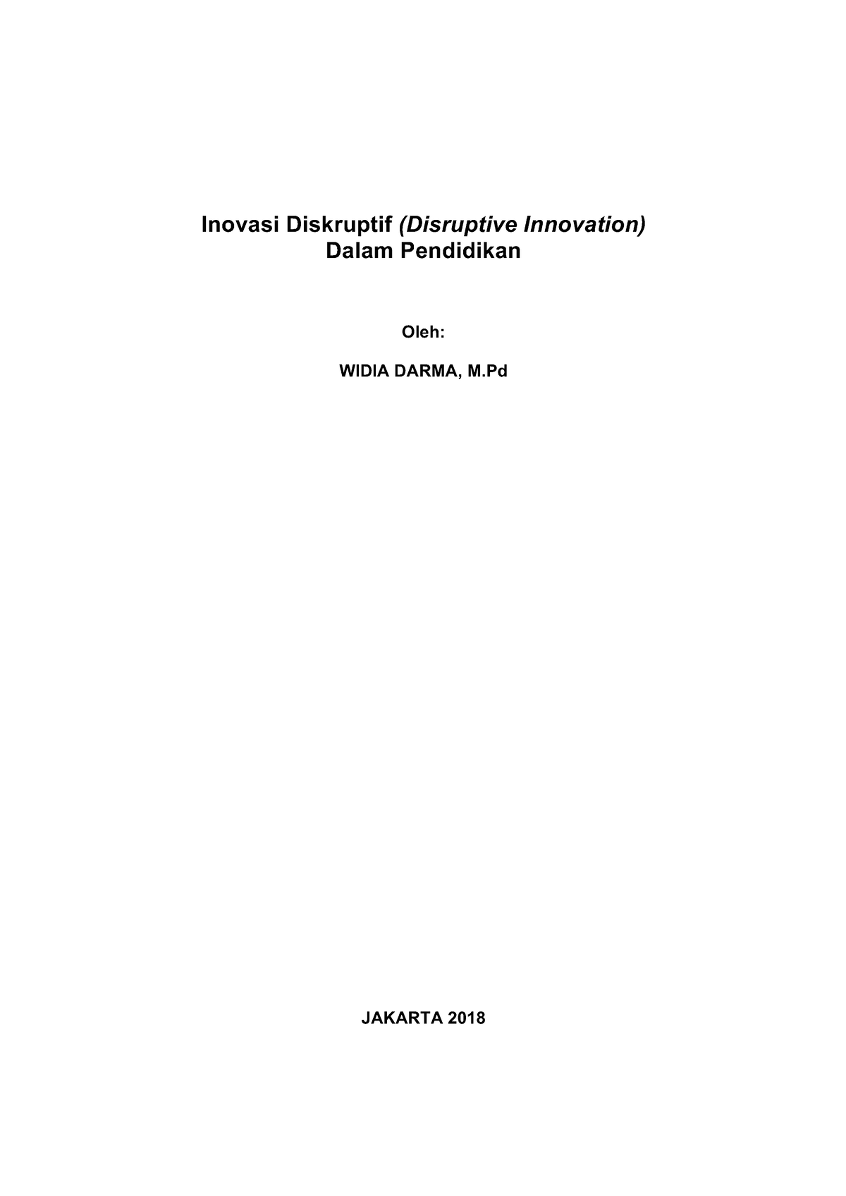 Inovasi Diskruptif (Disruptive Innovation) Dalam Pendidikan - Inovasi ...