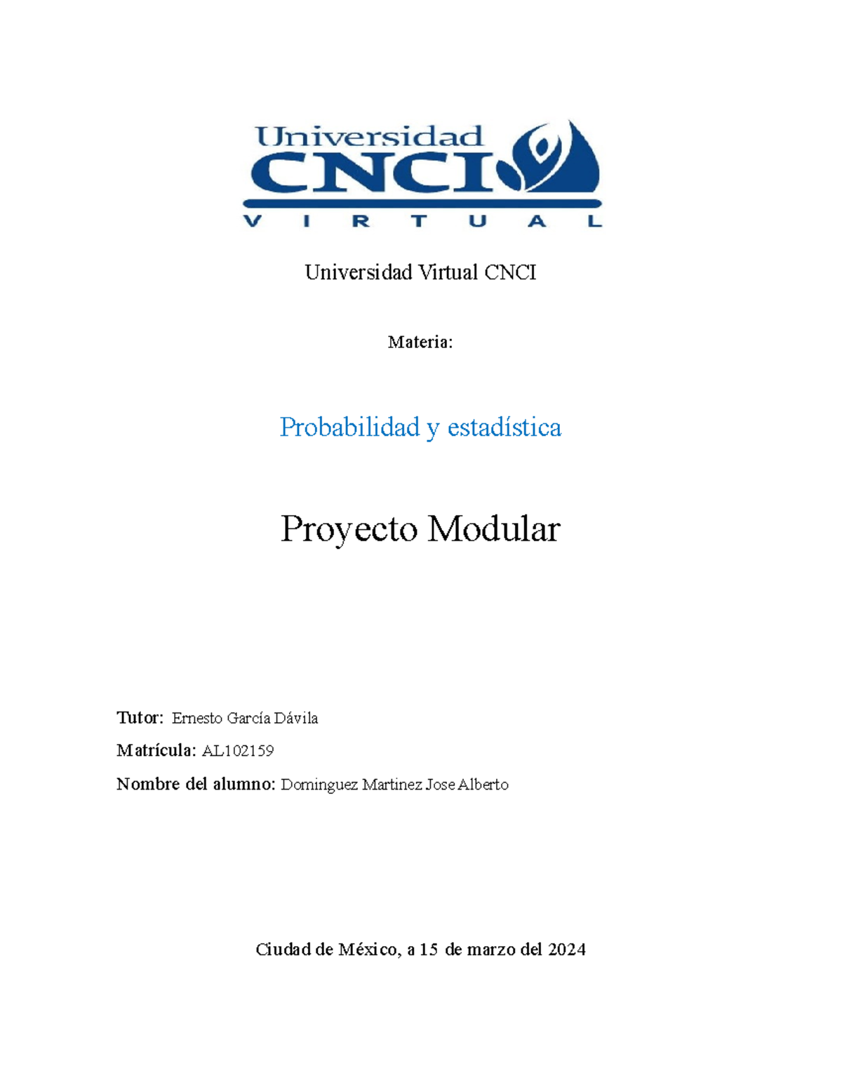 Proyecto Modular Probabilidad Y Estadistica - Universidad Virtual CNCI ...