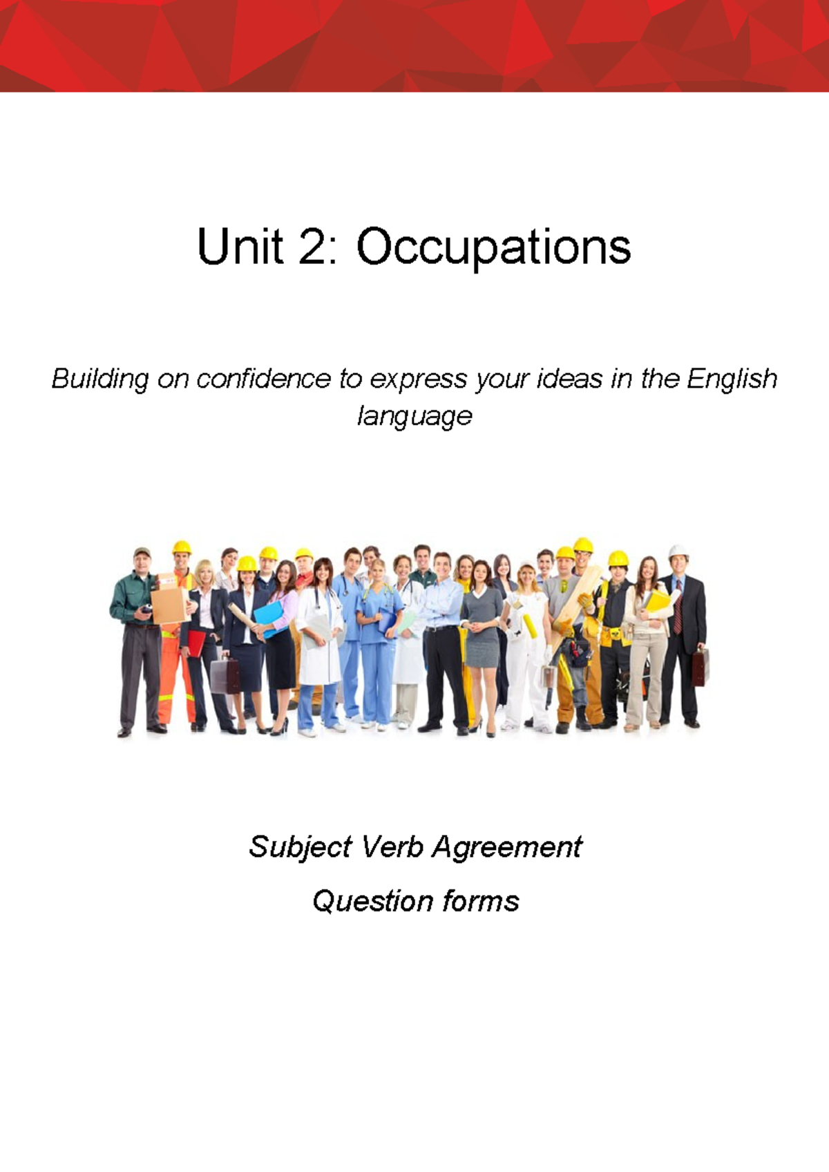 LDM100 week2 - language - Unit 2: Occupations Building on confidence to ...