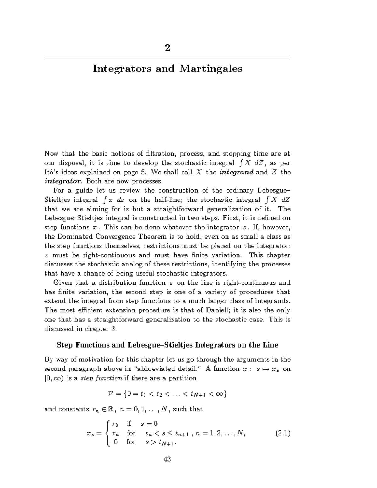 Integrators and Martingales 2 Integrators and Martingales Now that