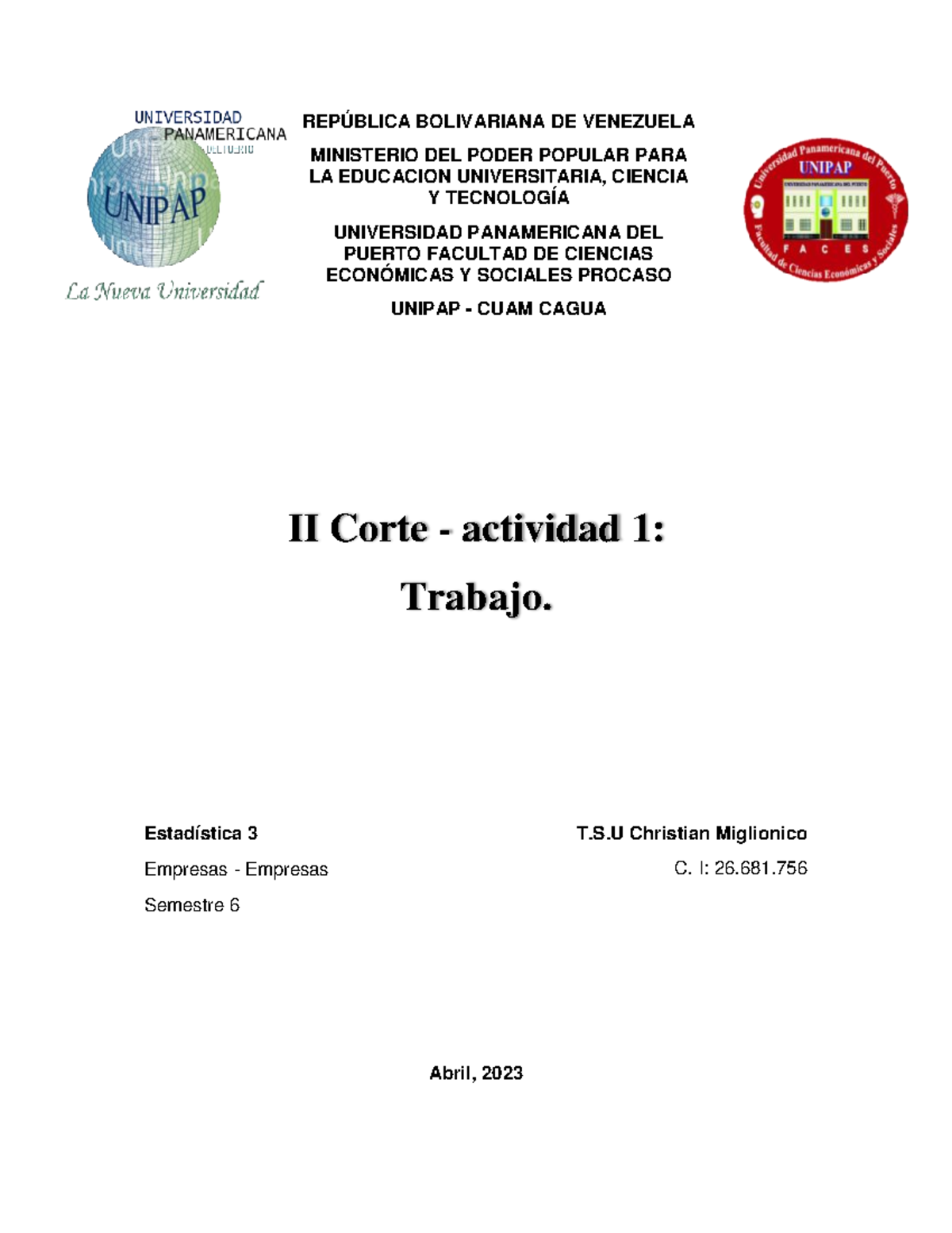 6 semestre Unipap Estadística 3 Corte 2 Actividad 1 trabajo Christian ...