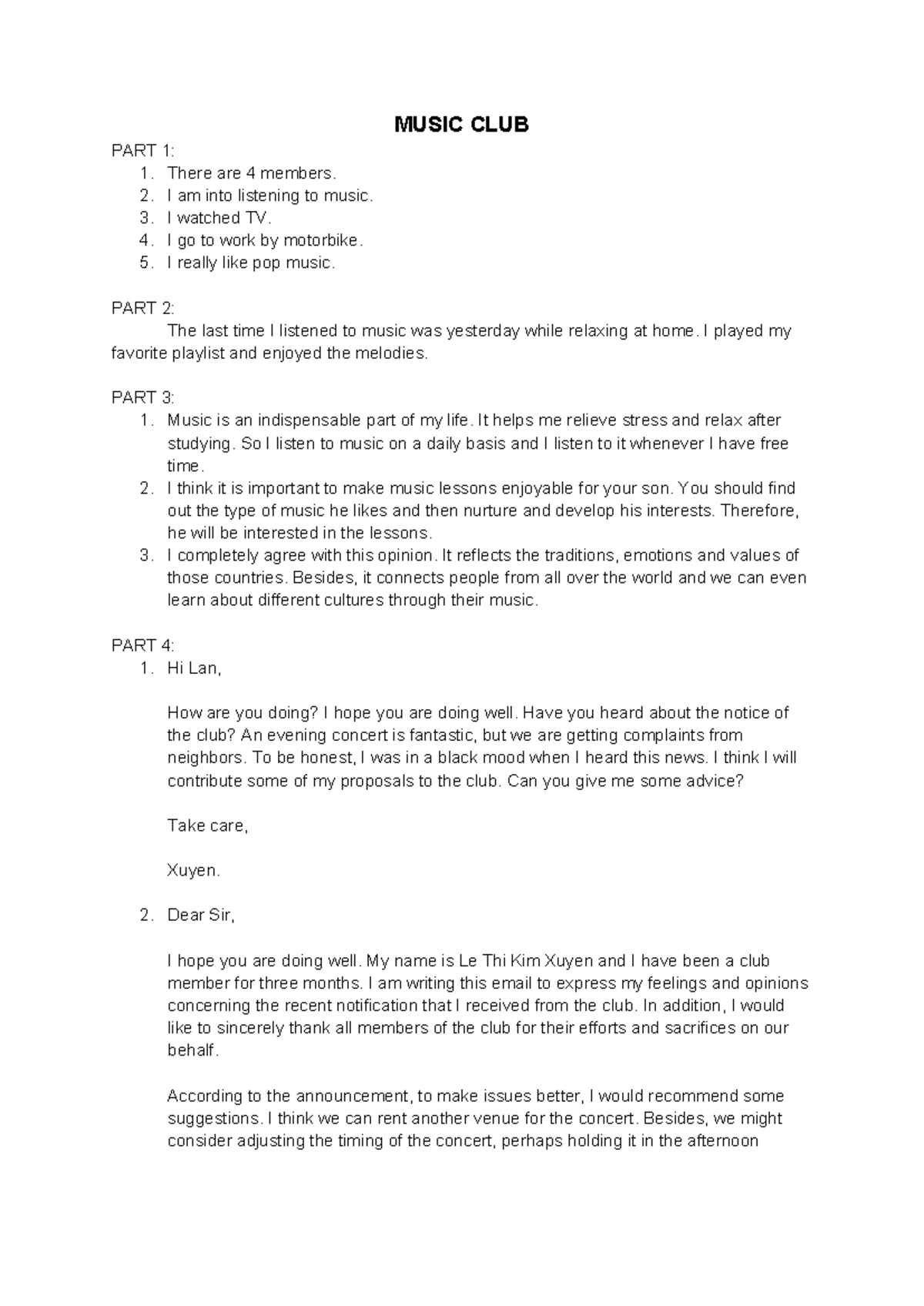 SAMPLE MUSIC CLUB BY LE THI KIM XUYEN MUSIC CLUB PART 1 There are 4 members. I am into