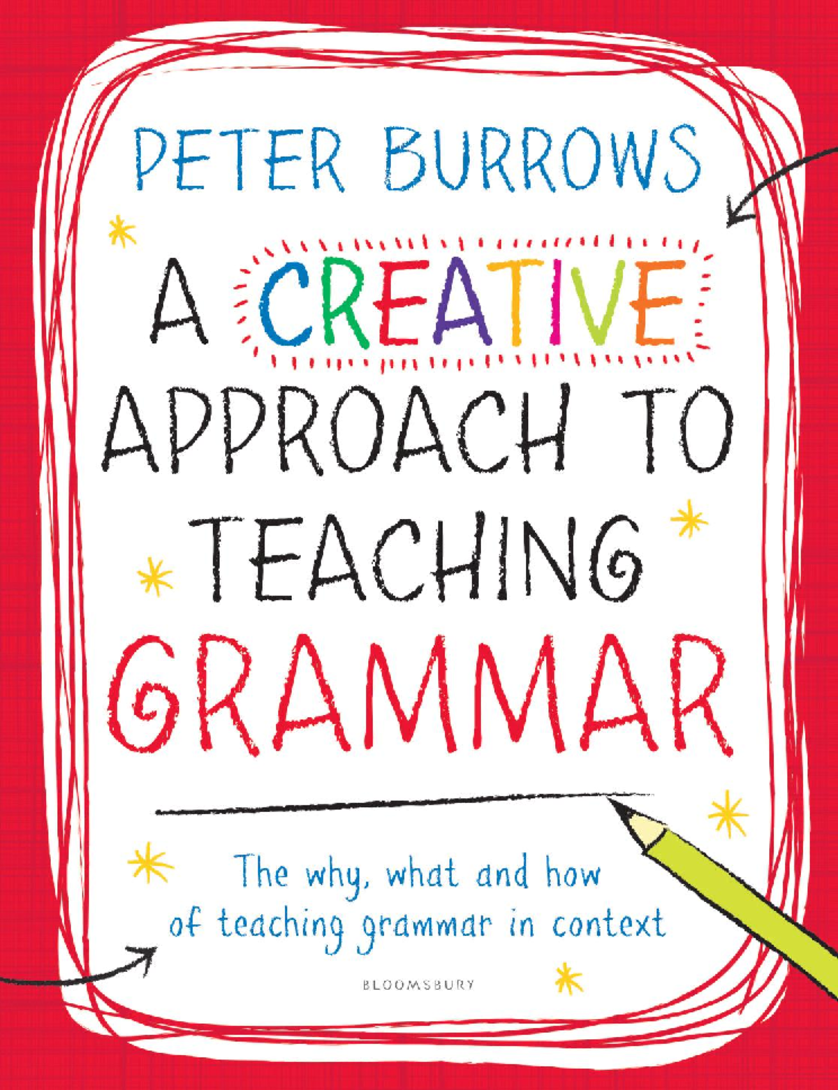 A Creative Approach to Teaching Grammar - L ON DON • N E W DE L H I • N ...