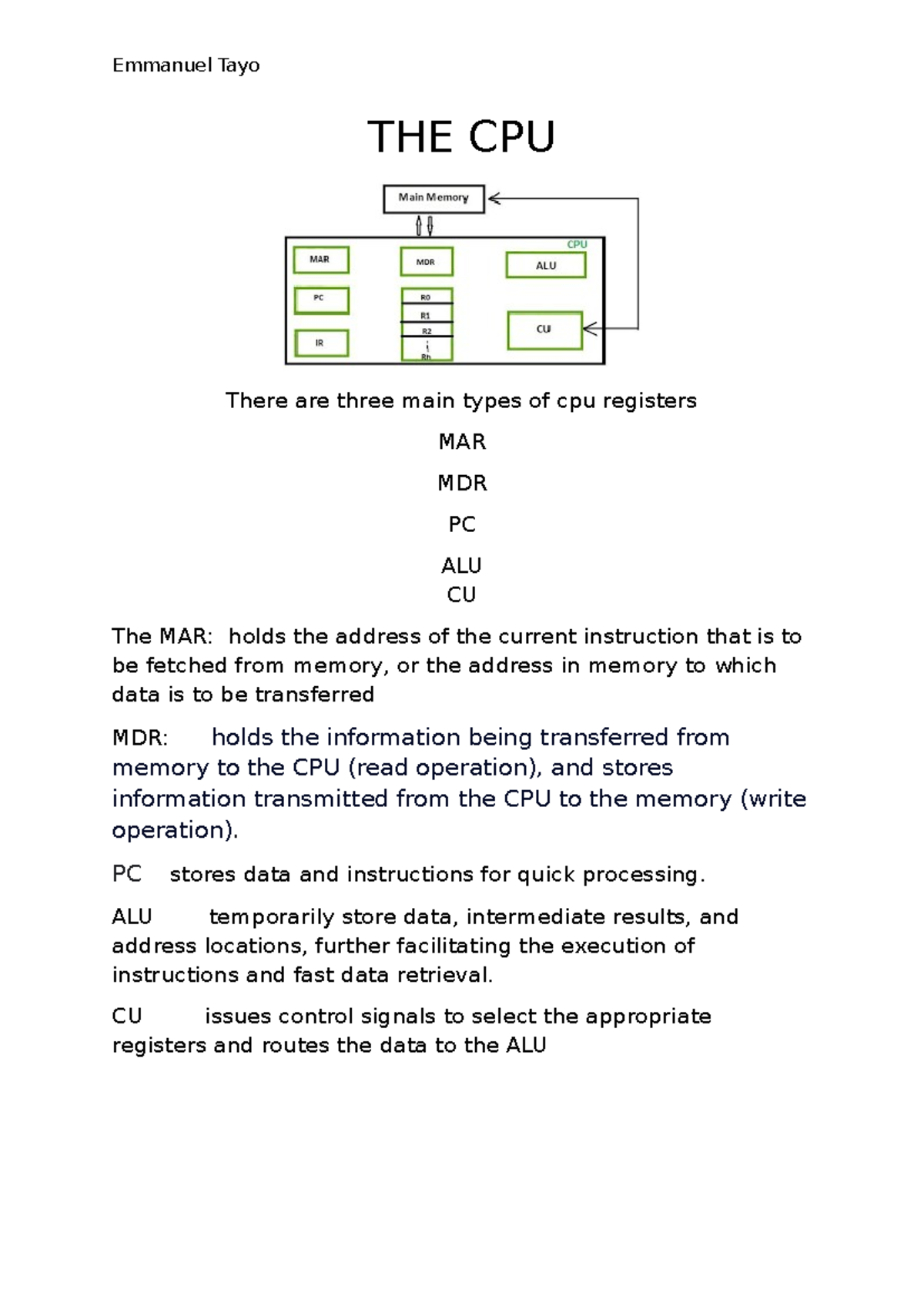 THE CPU - revsion - Emmanuel Tayo THE CPU There are three main types of ...