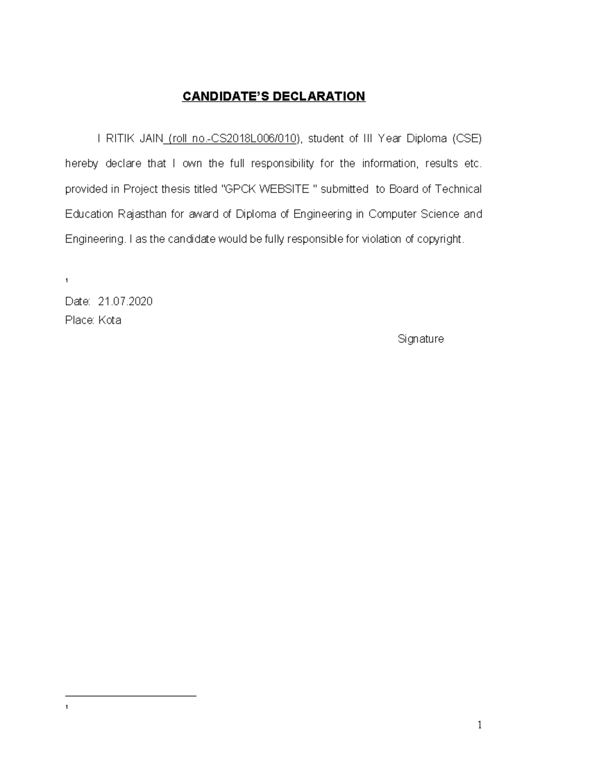 Staters CANDIDATE’S DECLARATION I RITIK JAIN (roll no.CS2018L006/010