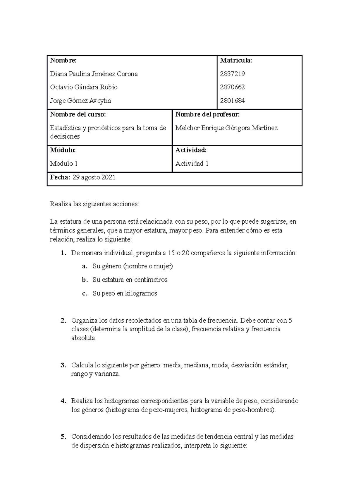 Act1Estadistica - tarea - Nombre: Diana Paulina Jiménez Corona Octavio ...