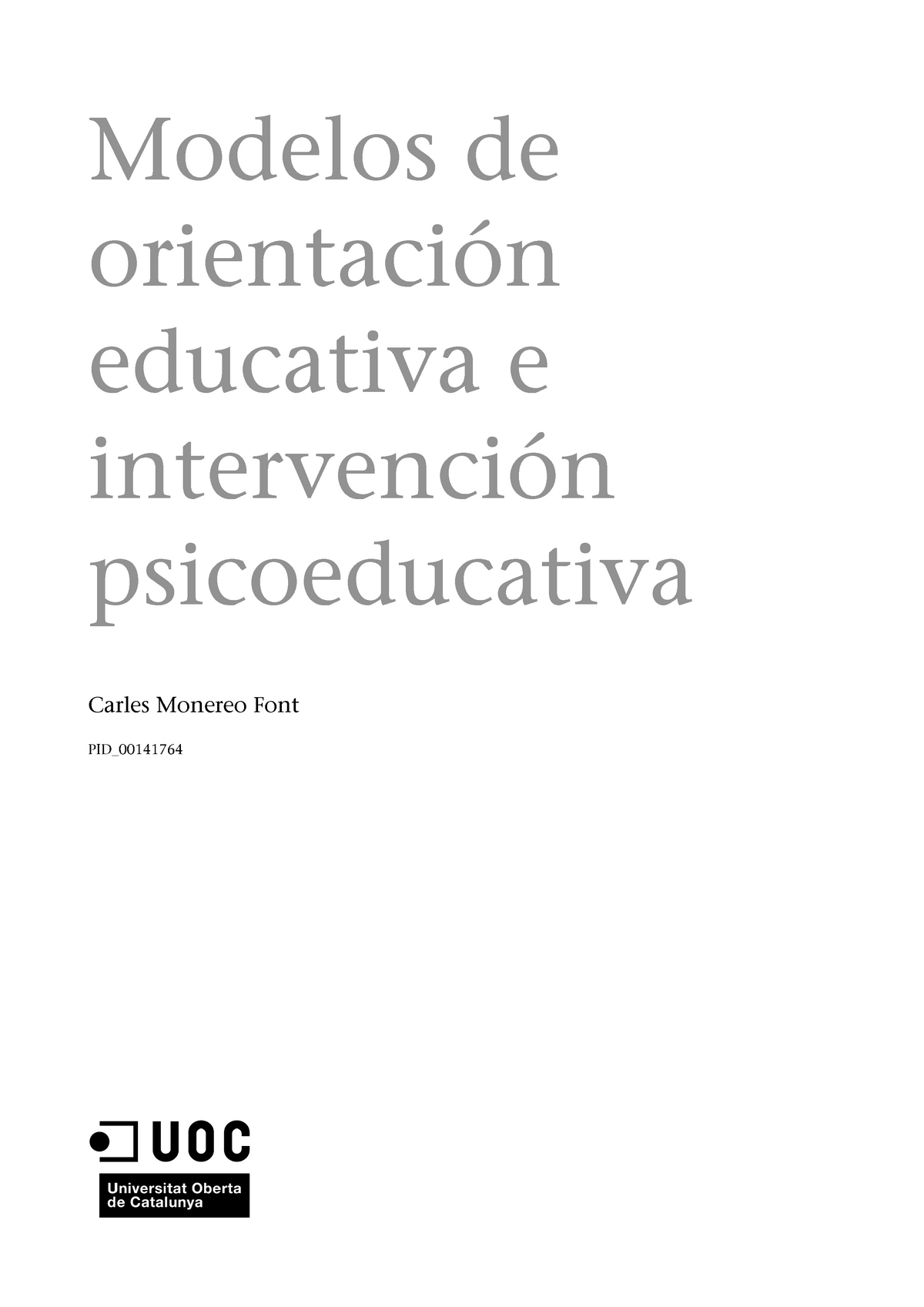 Módulo 1. Modelos de orientación educativa e intervención psicoeducativa -  Modelos de orientación - Studocu