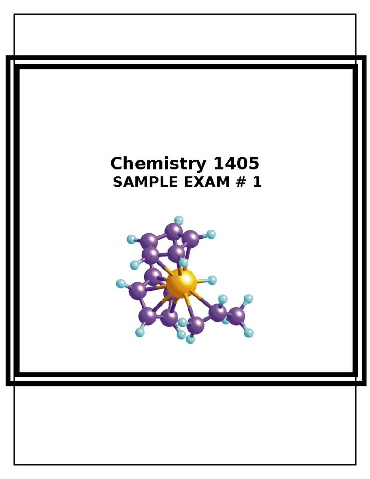 CHEM 1405 Practice Exam 1 - Chemistry 1405 SAMPLE EXAM 1 CHEM 1405 Name ...