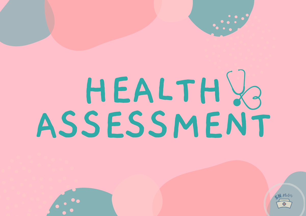 Health Assessment Health Assessment Collection Of Subjective Data Collection Of Objective Data 8846