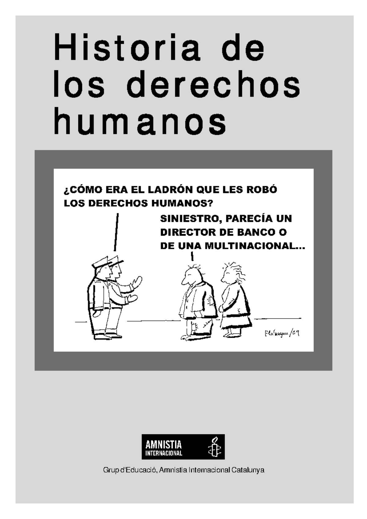 Derechos Humanos Historia 2 Historia De Los Derechos Humanos Grup Amnistia Internacional