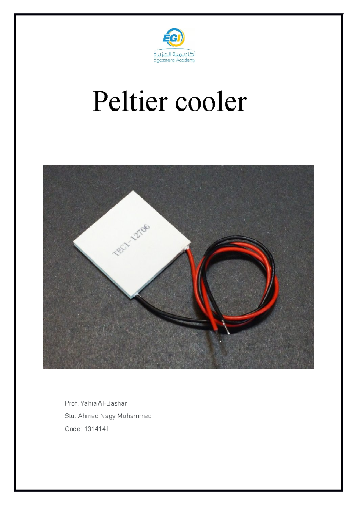 Peltier cooler assignments for lab Peltier cooler Prof. Yahia Al