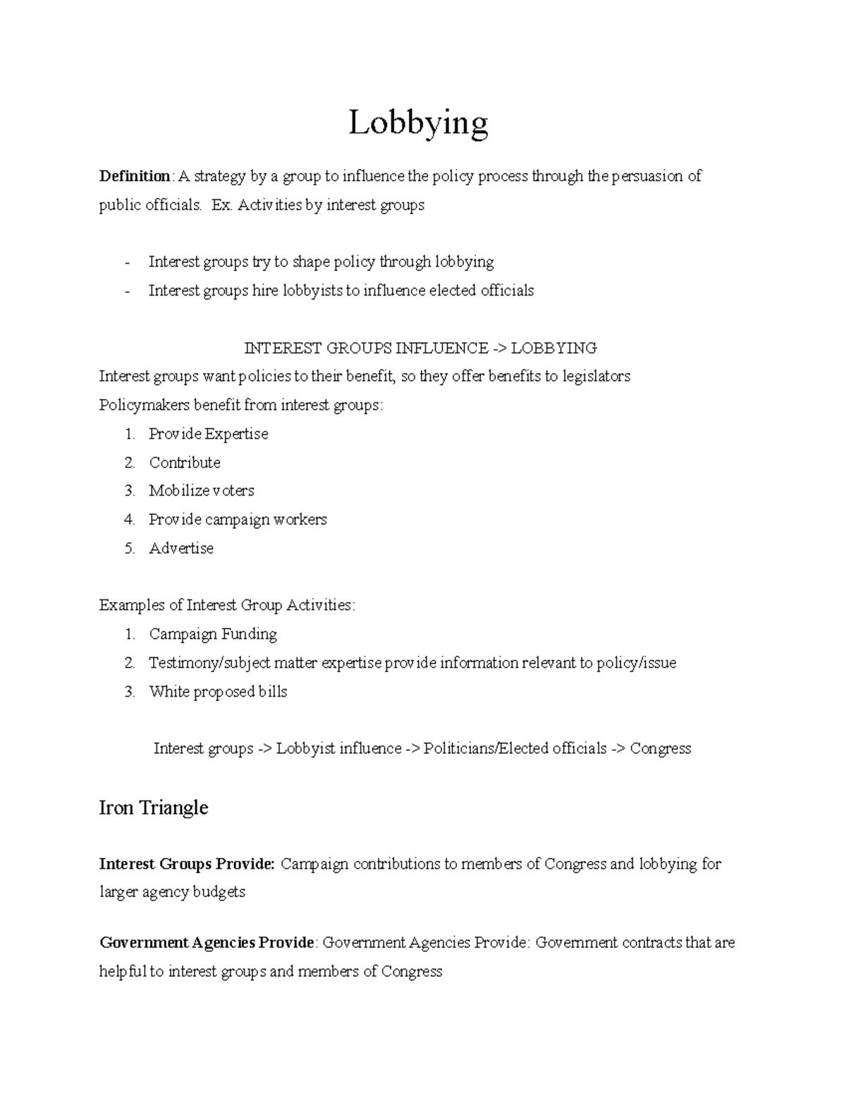 PSCI 2306 Lobbying Definition A strategy by a group to influence