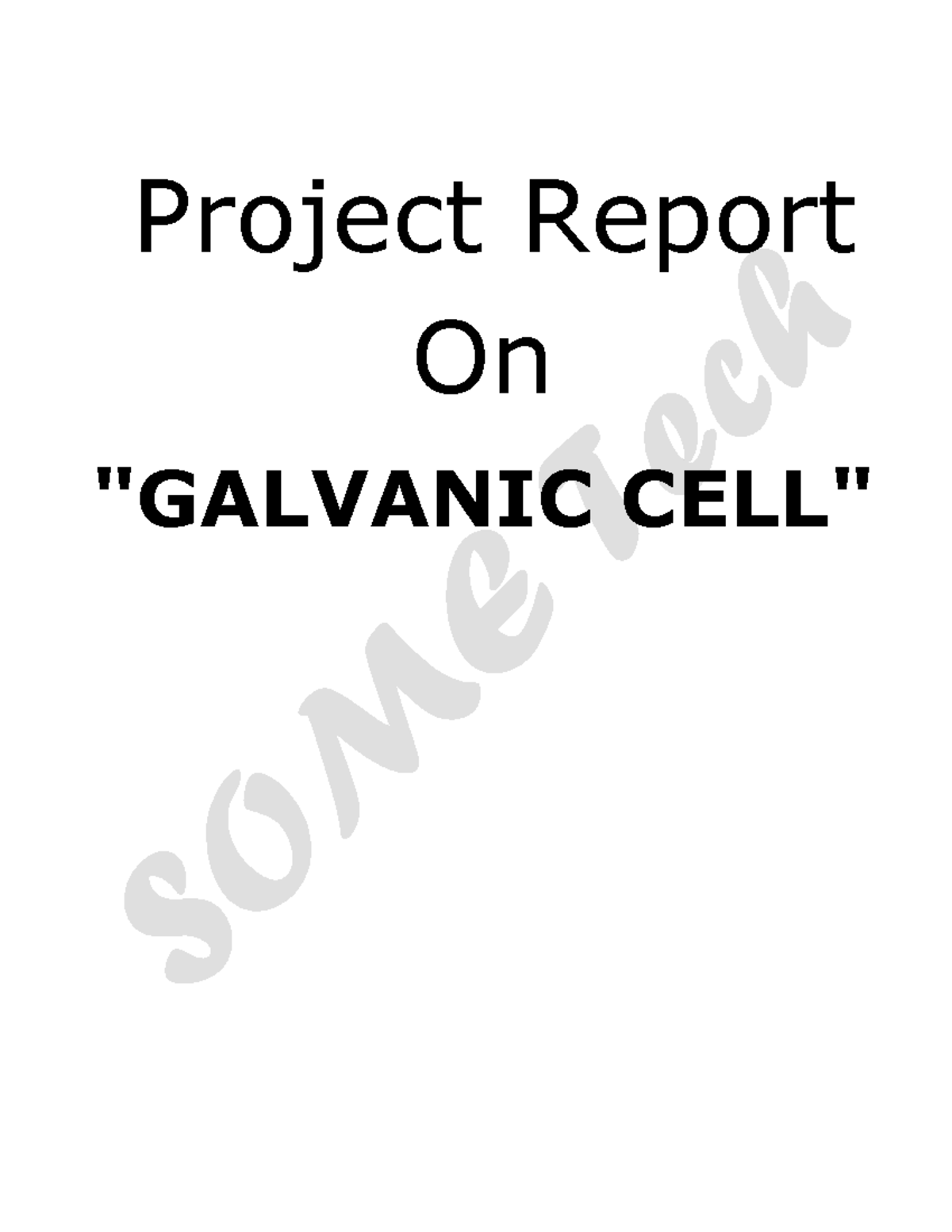 Galvaniccell Hallo Project Report On "GALVANIC CELL
