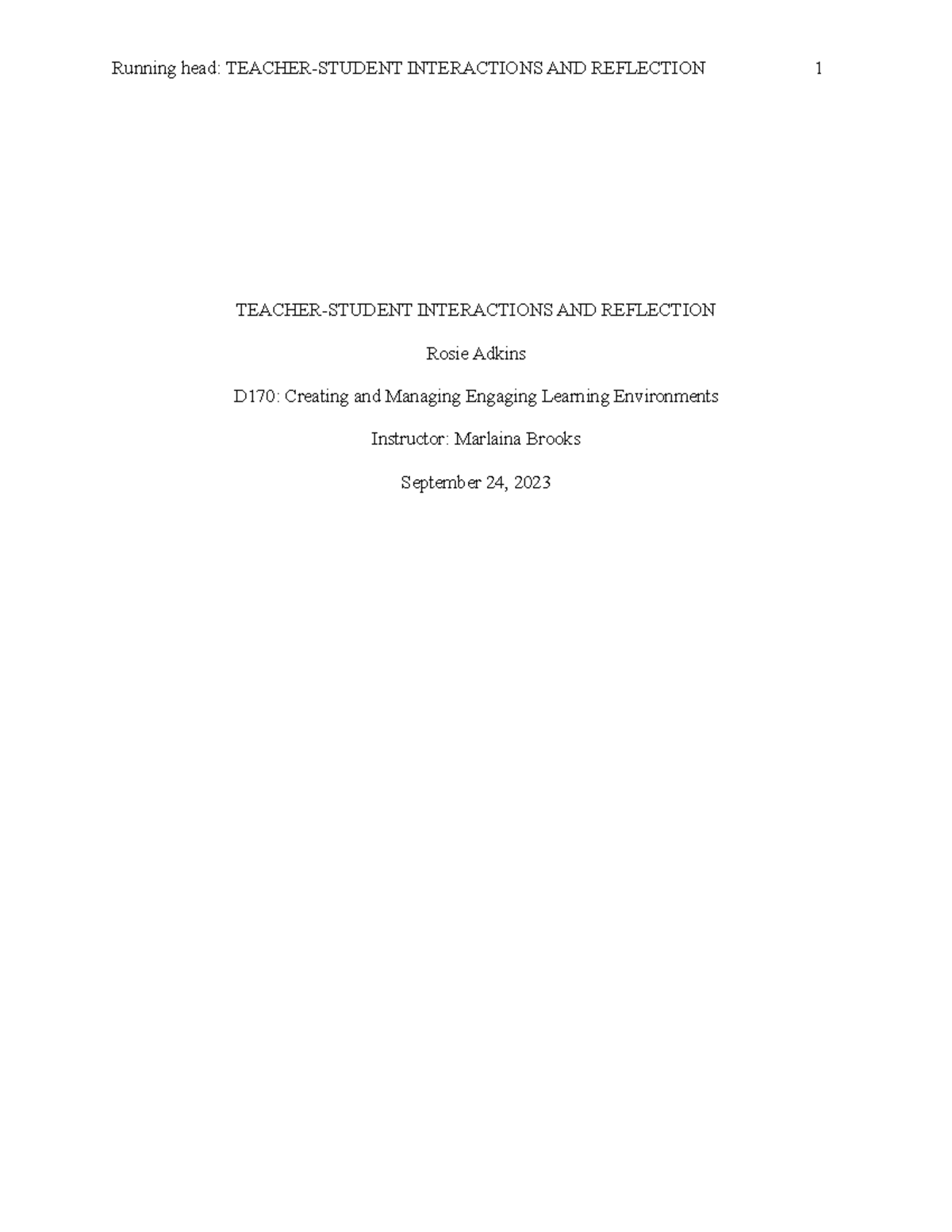 D170 Task 3 Assessment - nope - Running head: TEACHER-STUDENT ...