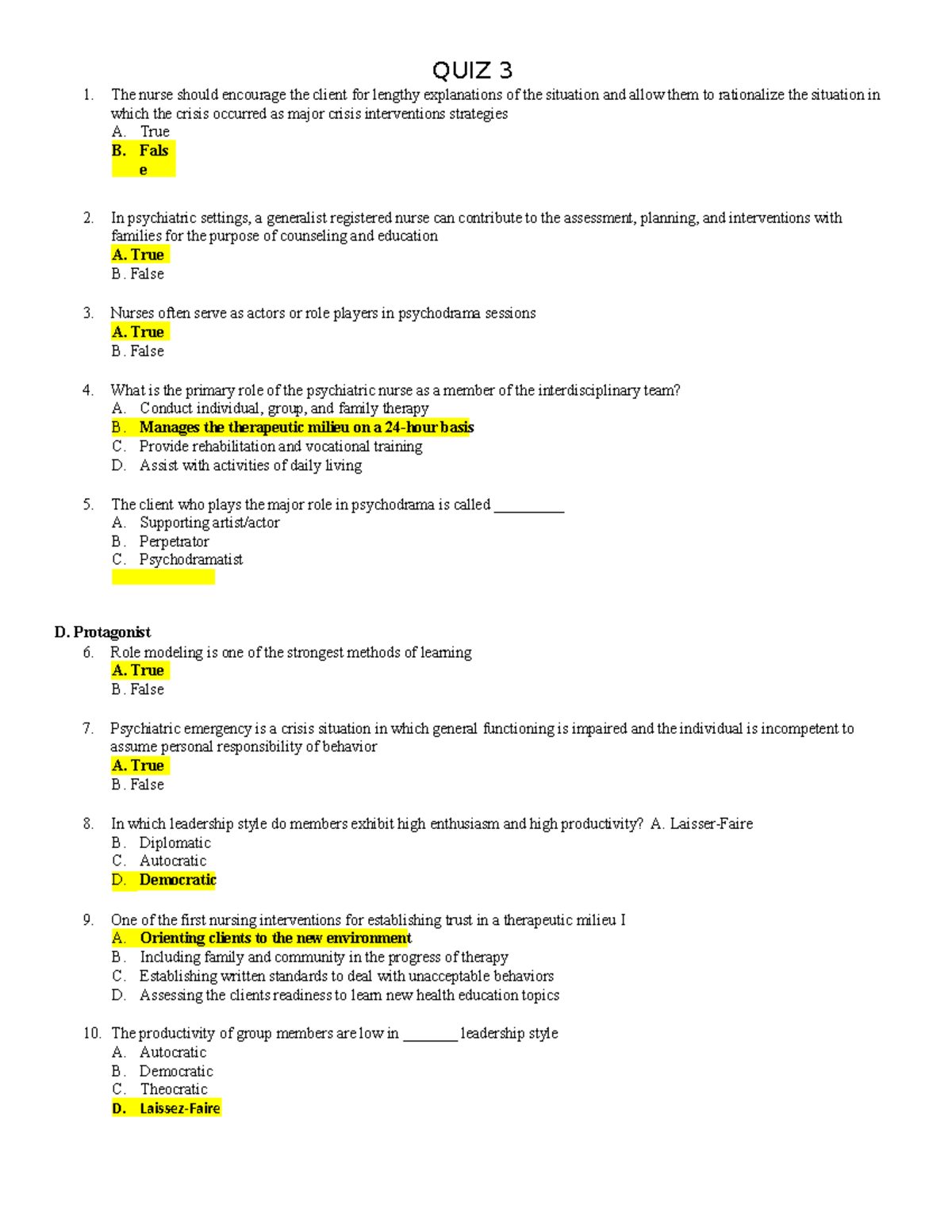 Psych Quiz 3 - QUIZ 3 The nurse should encourage the client for lengthy ...