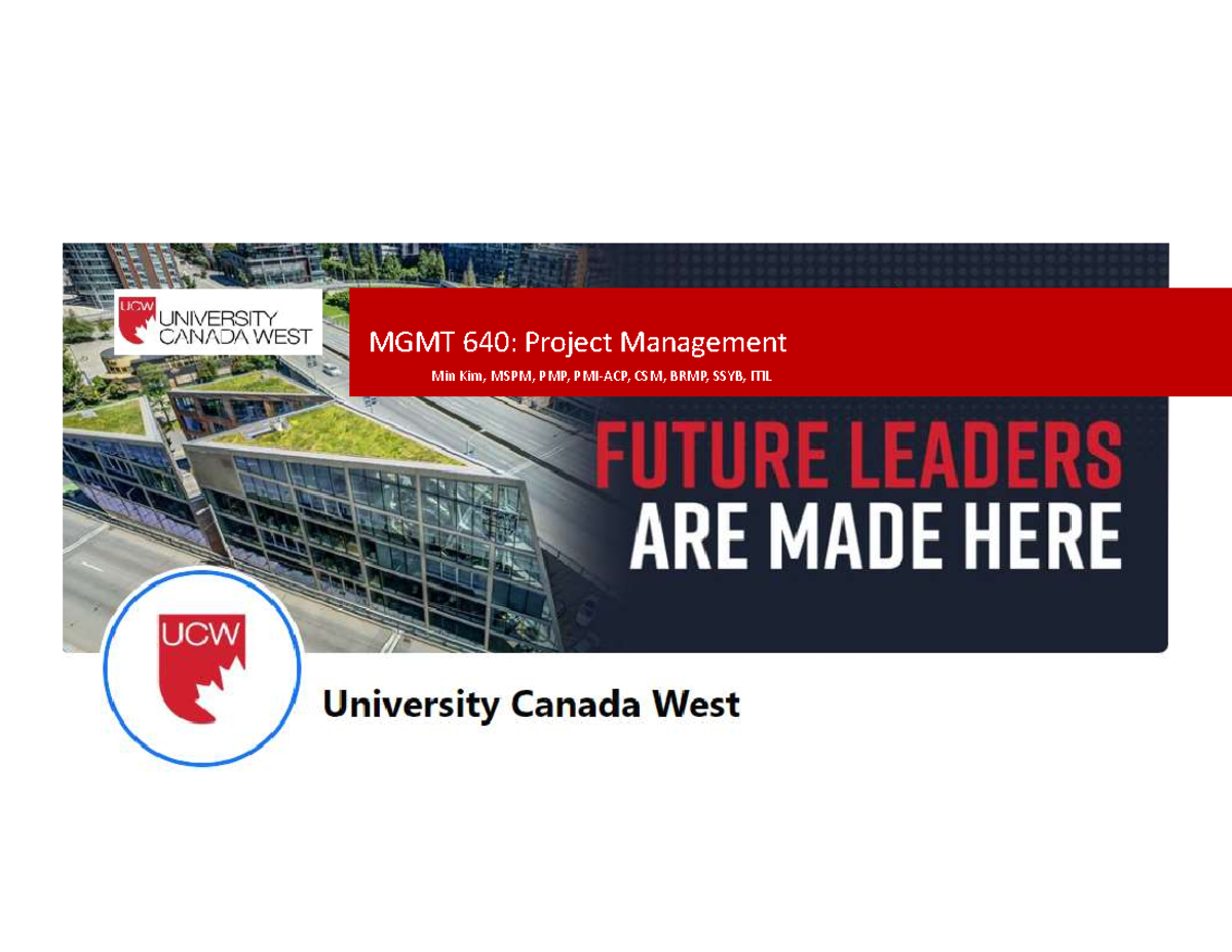 MGMT 640 Week 4 - Student - MGMT 640: Project Management Min Kim, MSPM ...