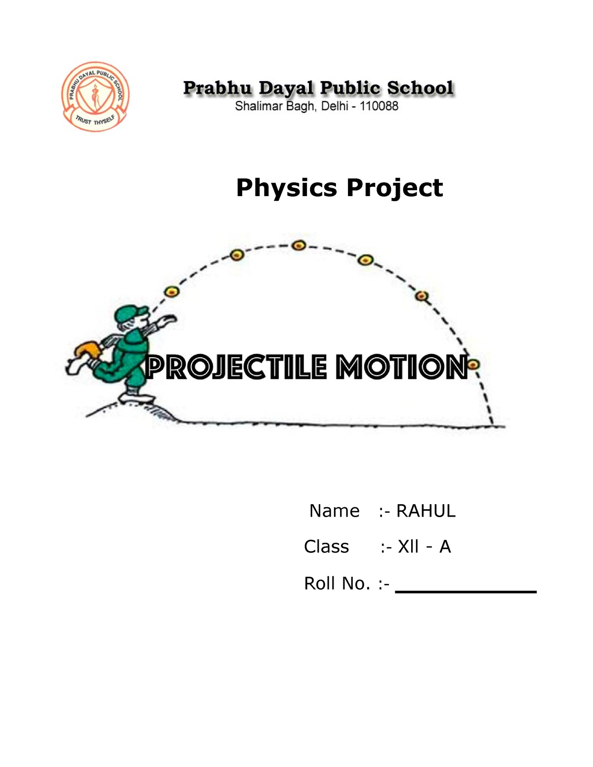 329842190 Project On Projectile Motion - ####### Physics Project Name ...