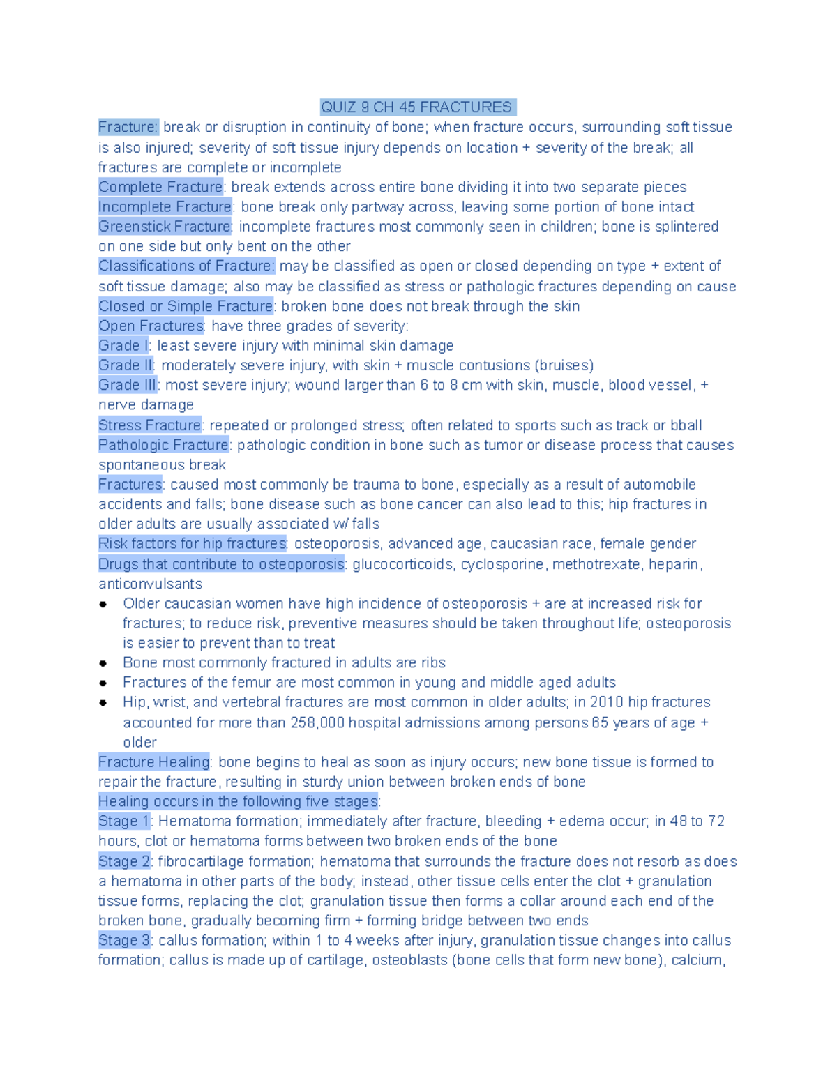 QUIZ 9 CH 45 Fractures QUIZ 9 CH 45 FRACTURES Fracture break or disruption in continuity of