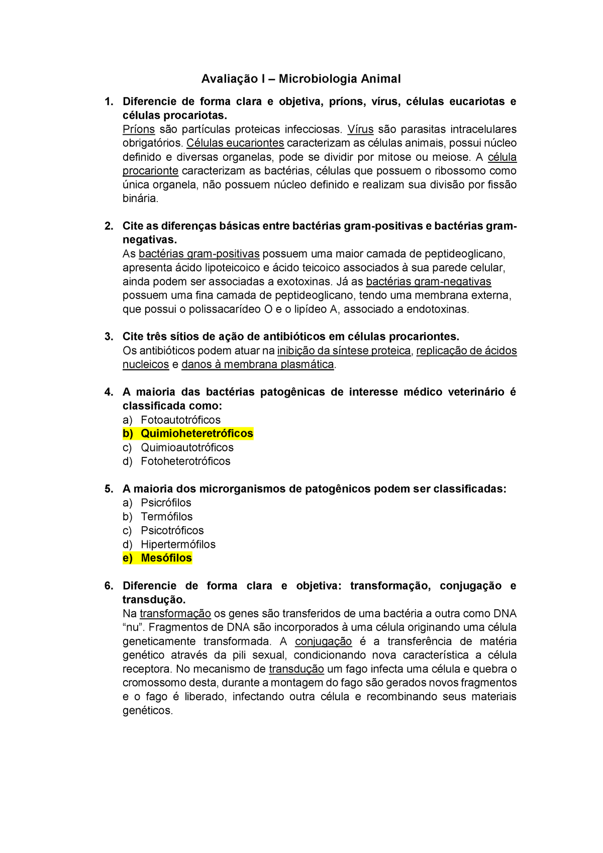 Questionário Microbiologia I Microbiologia Animal Diferencie de forma clara e objetiva