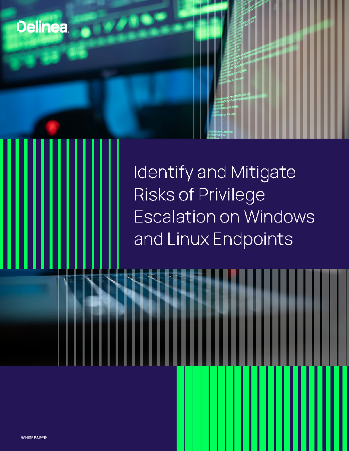 Delinea whitepaper linux windows privilege escalation - Identify and ...
