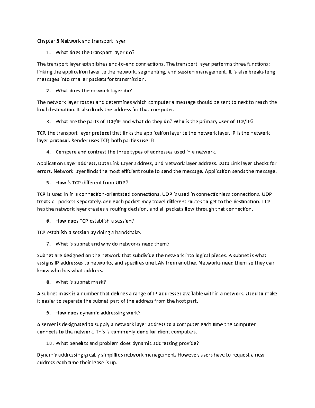 Chapter 5 - Chapter 5 Network and transport layer 1. What does the ...