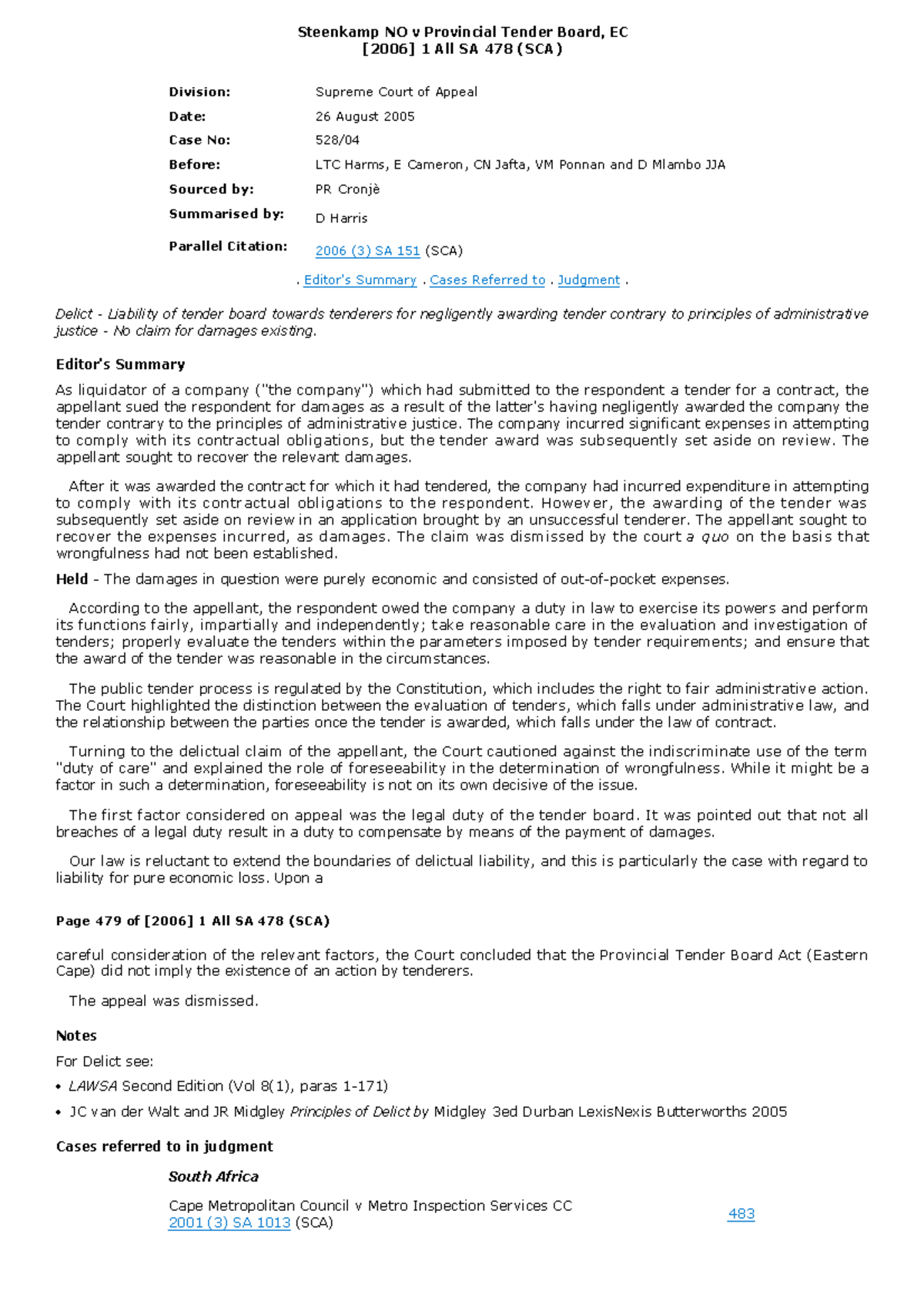 Steenkamp NO v Provincial Tender Board, EC [2006 ] 1 All SA 478 (SCA) Steenkamp NO v