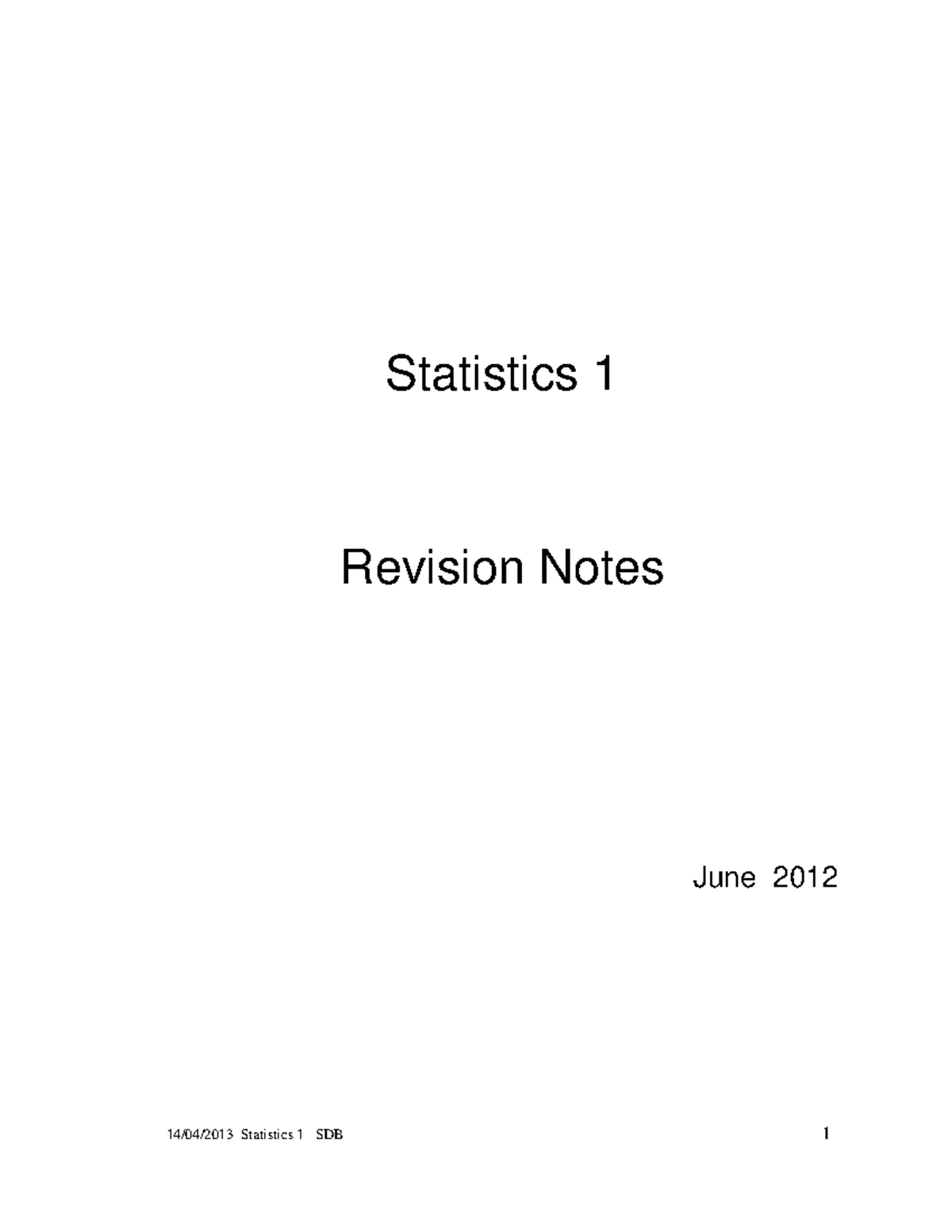Statistics 1 Revision Notes - Statistics 1 Revision Notes June 2012 ...