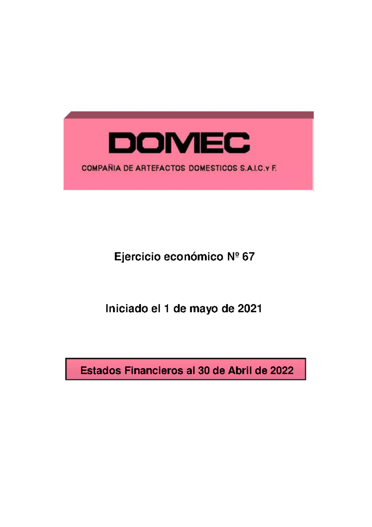 Eeff Domec Sa 30 04 2022 Cnv Ejercicio Económico Nº Iniciado El 1