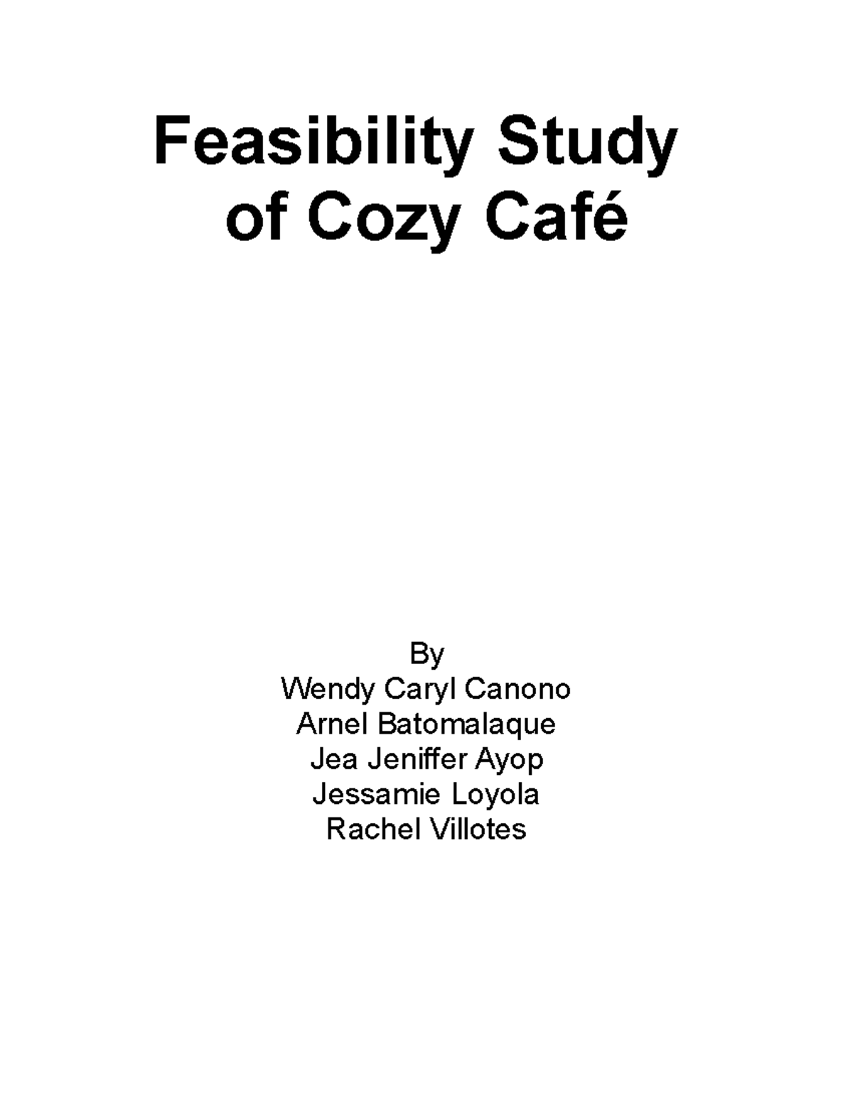 Feasibility Study Feasibility Study Of Cozy Caf By Wendy Caryl 