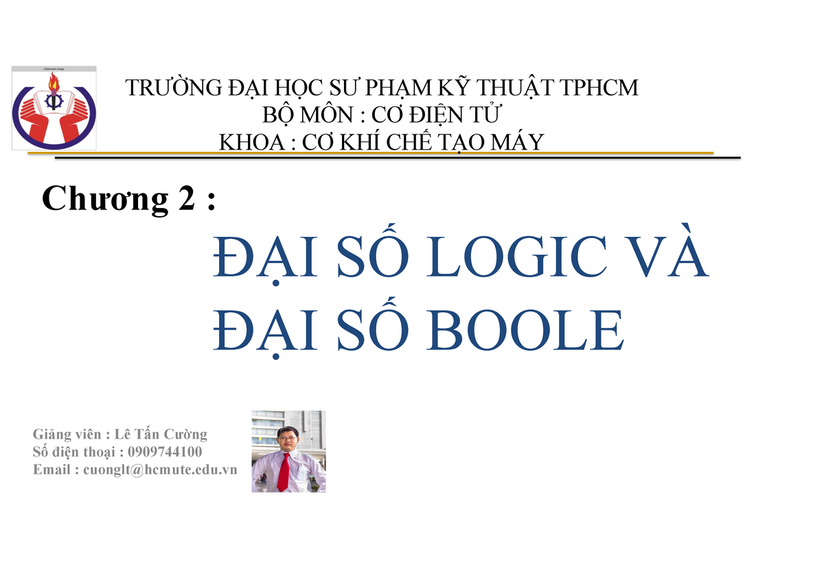 Chuong 2 sadasfasf Ch±¡ng 2 ¾I SÞ LOGIC VÀ ¾I SÞ BOOLE Gi¿ng viên