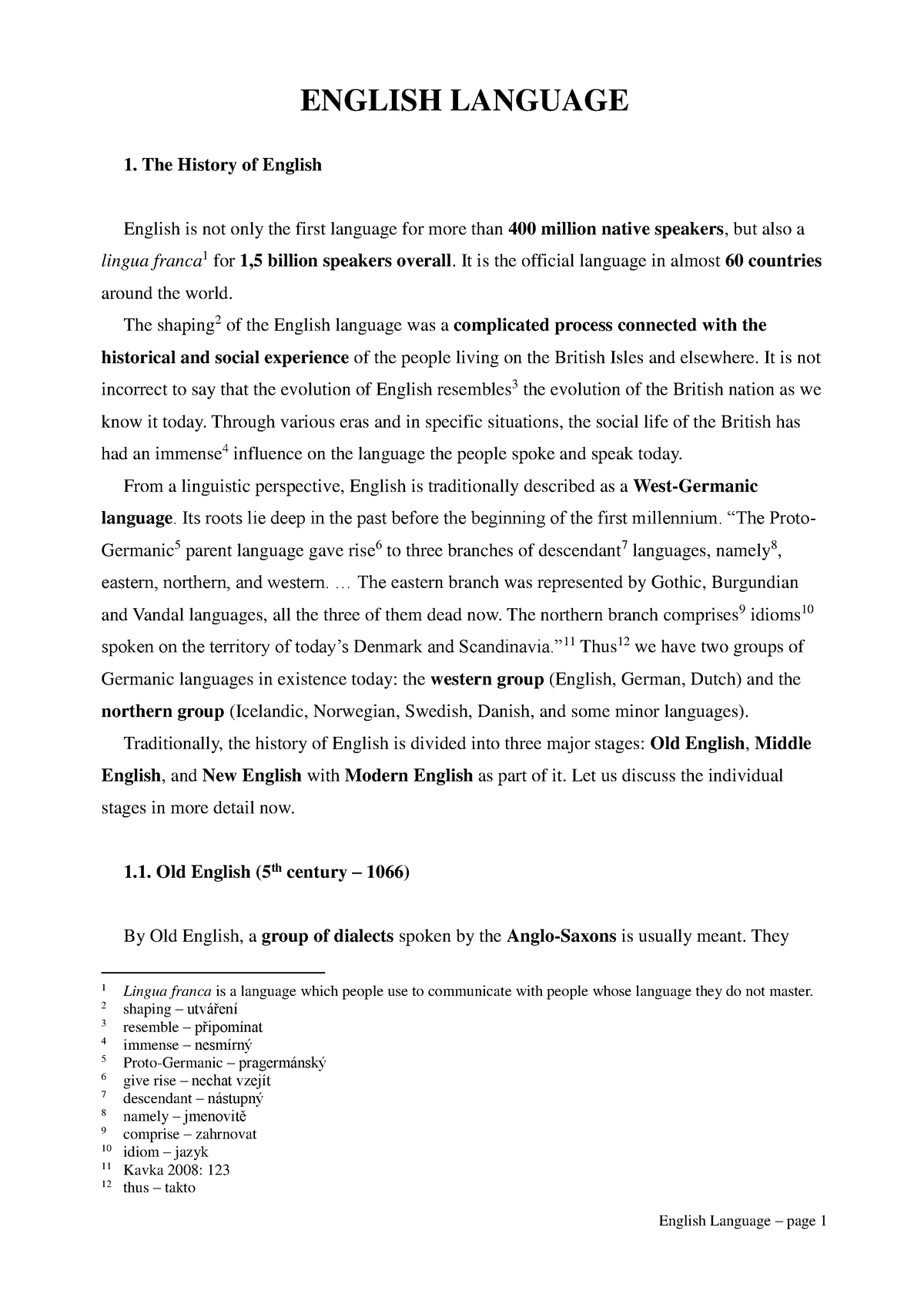 English language - ENGLISH LANGUAGE 1. The History of English English ...