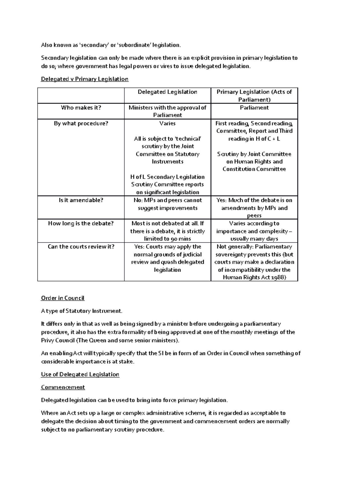 Also known as Secondary legislation can only be made where there is