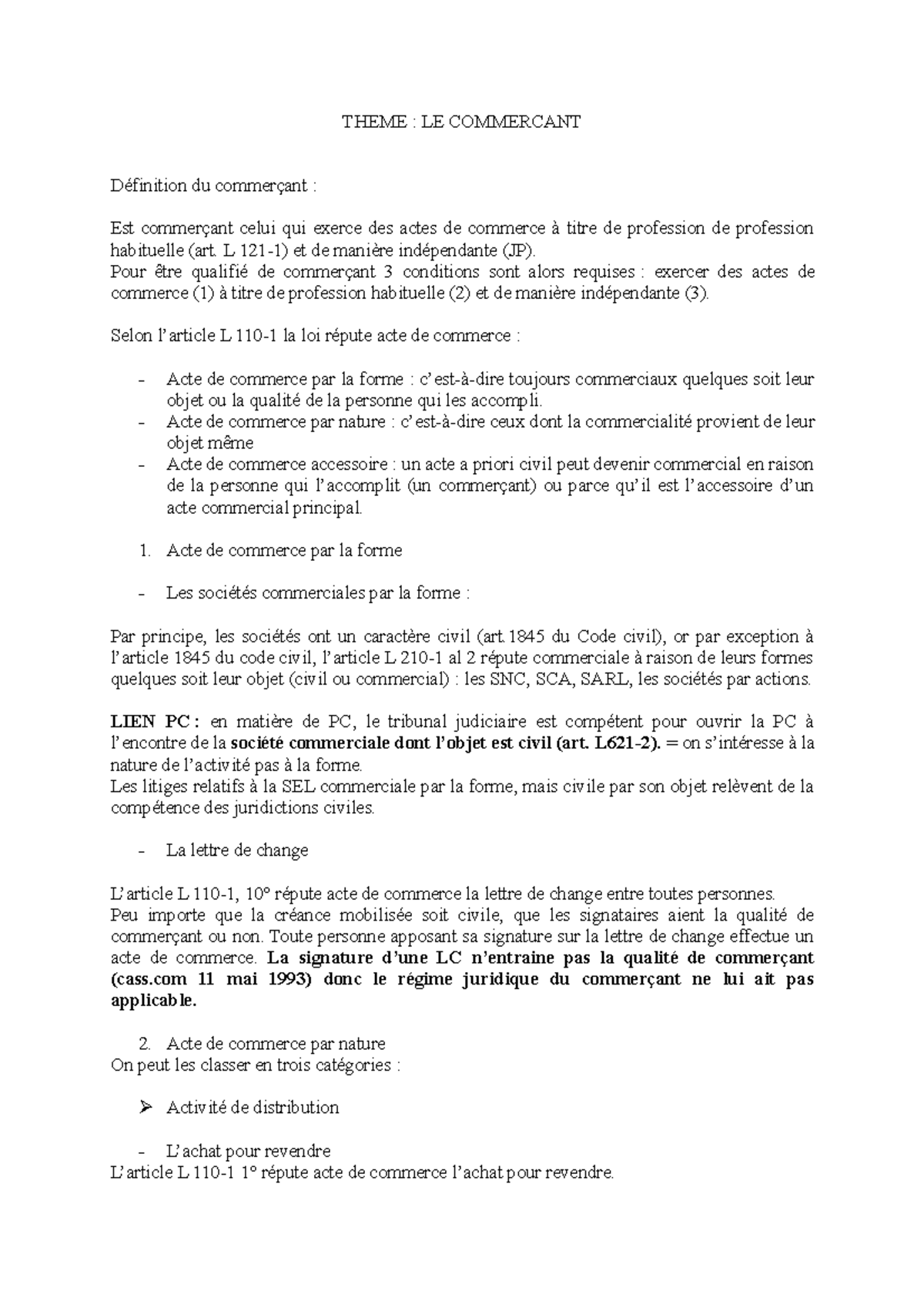 Article L621 2 Du Code De Commerce Theme - les commerçants - THEME : LE COMMERCANT Définition du commerçant :  Est commerçant celui qui - Studocu
