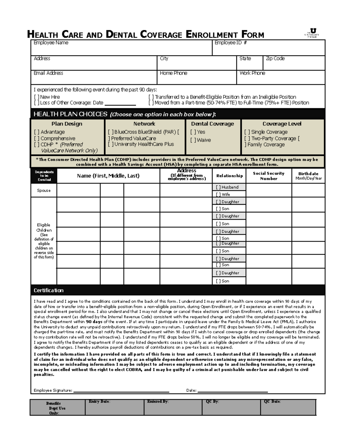 Health, Dental Enrollment HEALTH CARE AND DENTAL COVERAGE ENROLLMENT