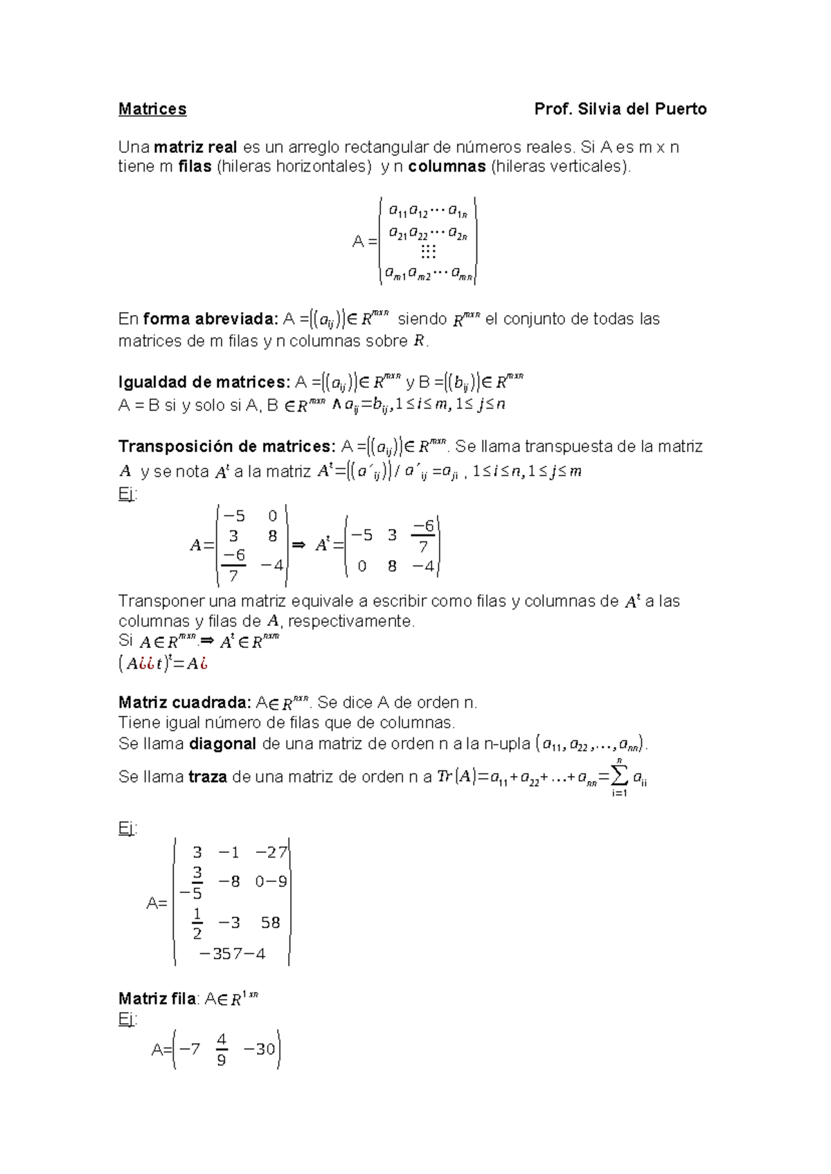 Matrices - Determinantes - Matrices Prof. Silvia del Puerto Una matriz ...