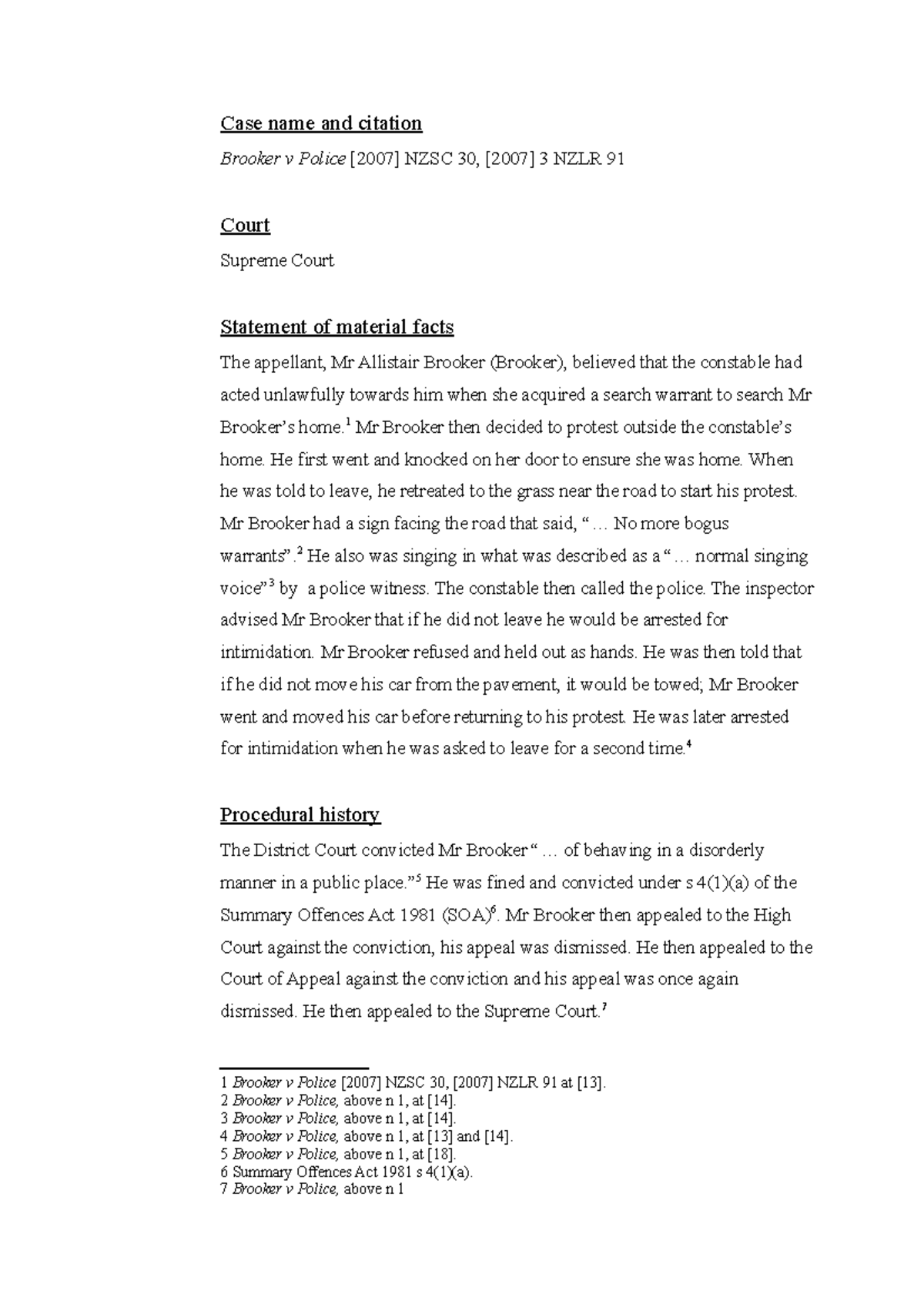 Case Analysis Case name and citation Brooker v Police [2007] NZSC 30, [2007] 3 NZLR 91 Court