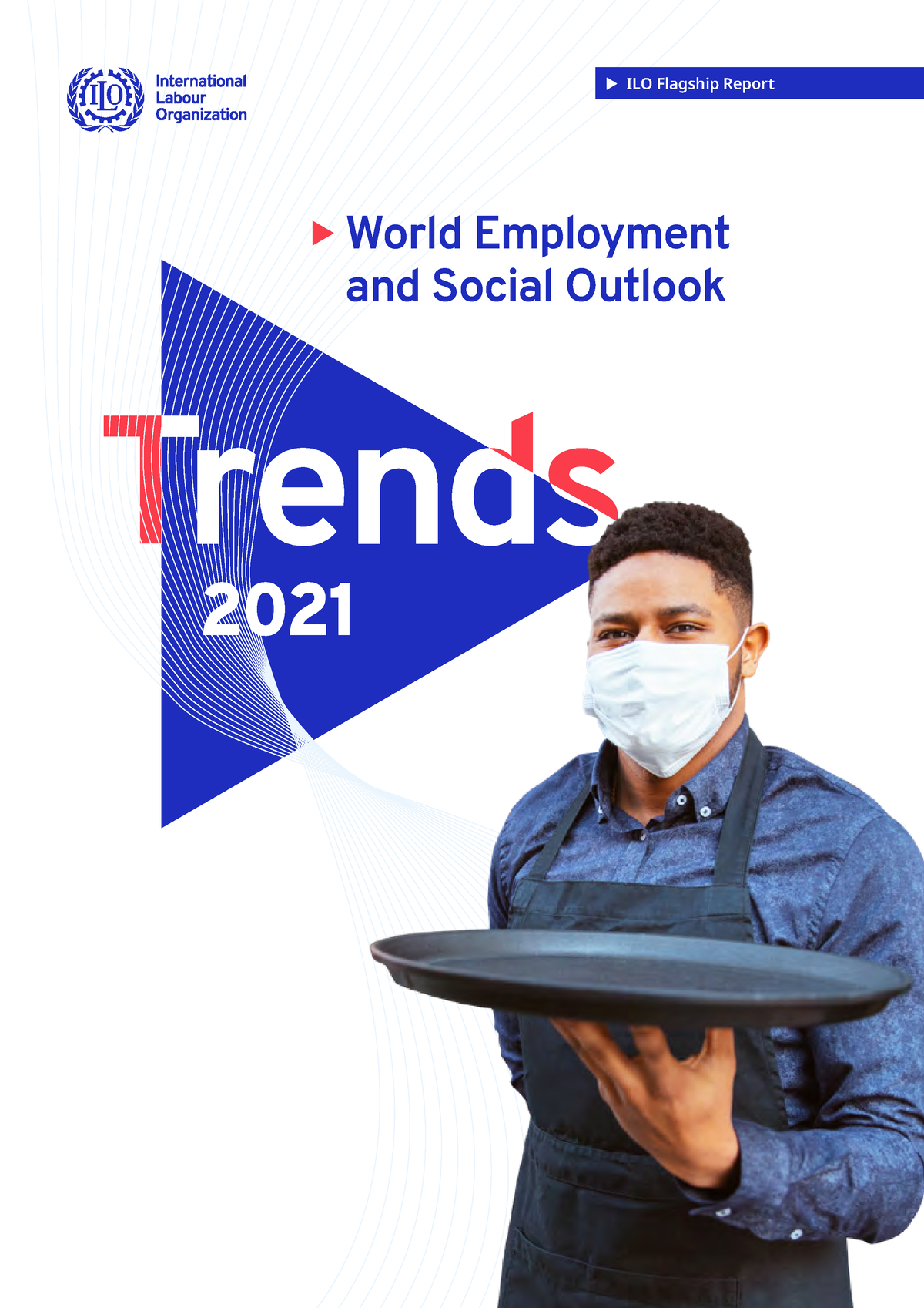 Ihrmo - World Employment And Social Outlook - ILO - Trends ILO Flagship ...