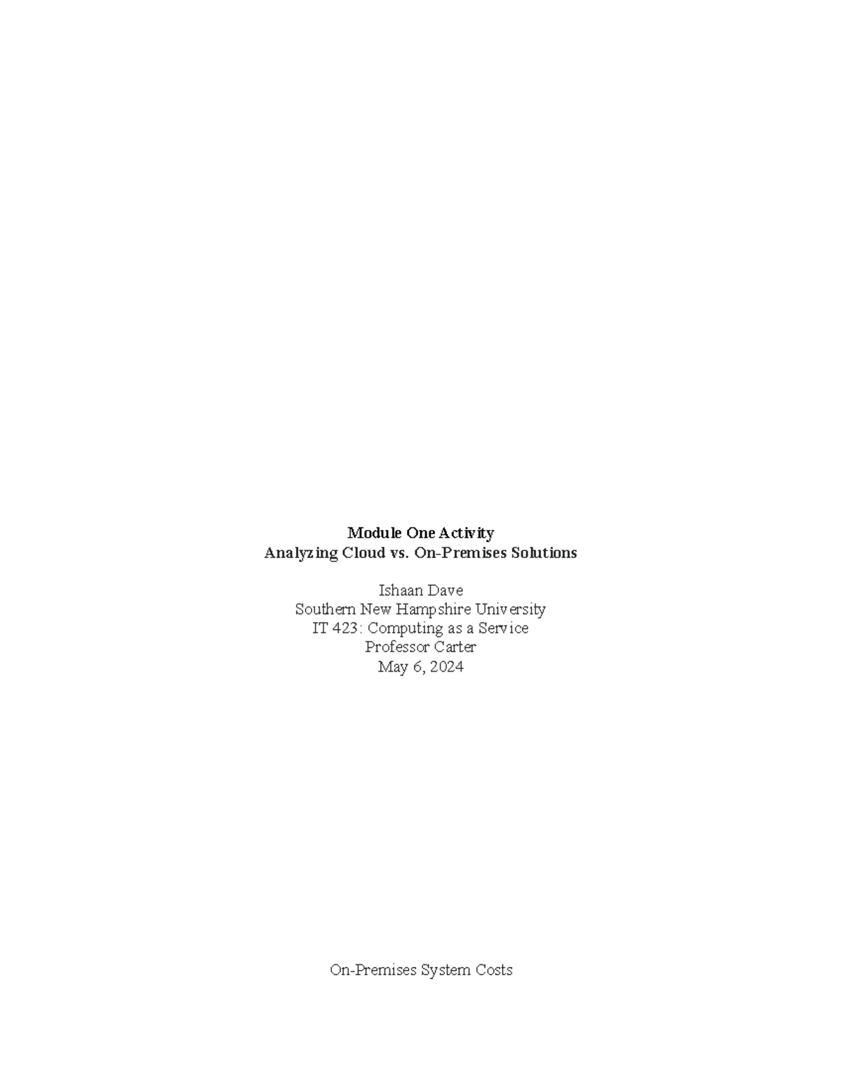 IT 423 Module One Activity - Module One Activity Analyzing Cloud vs. On ...