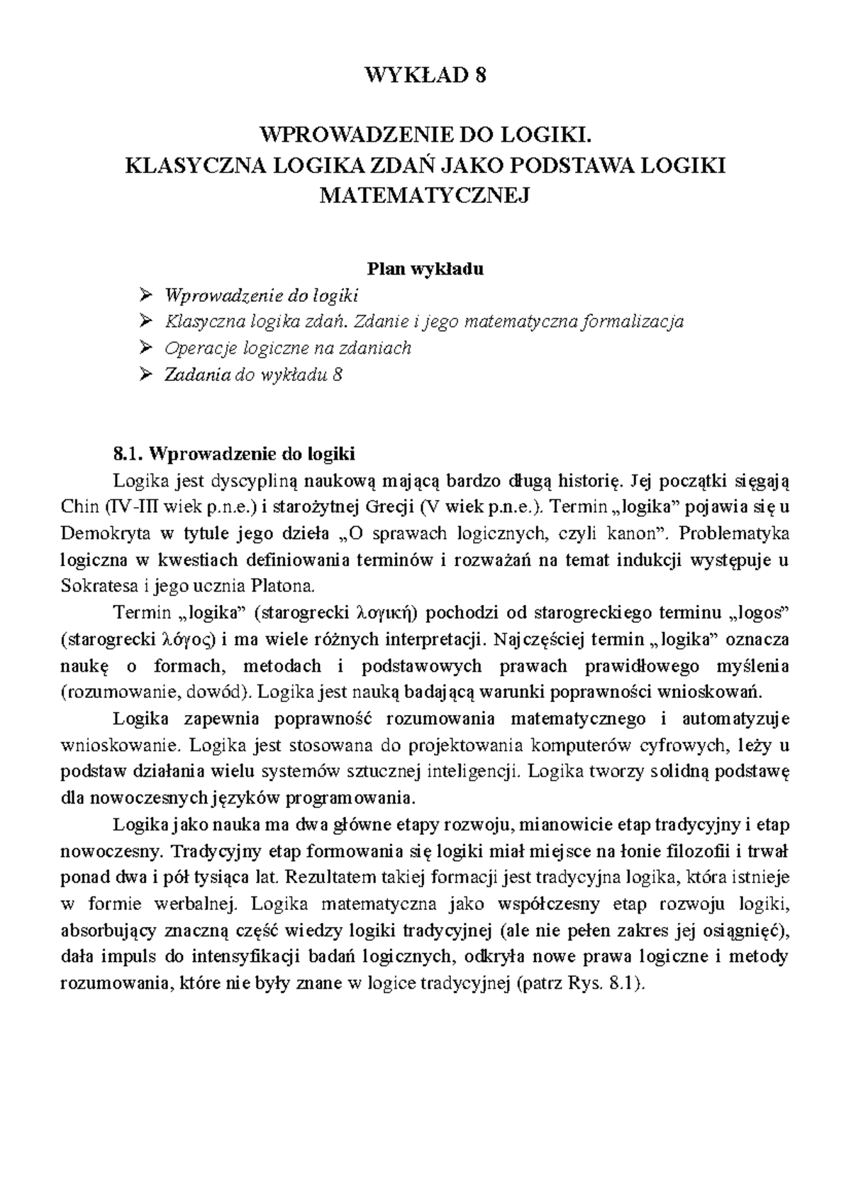 8 Wyklad Logika i teoria mnogości - WYKŁAD 8 WPROWADZENIE DO LOGIKI