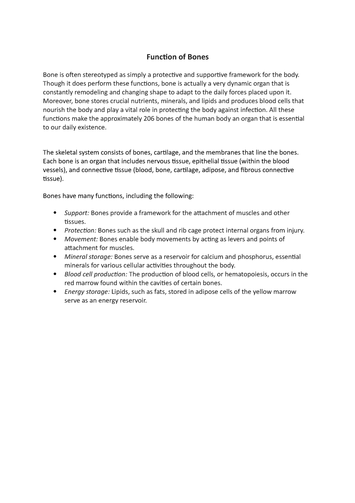 Function of bones - lecture notes - Function of Bones Bone is often