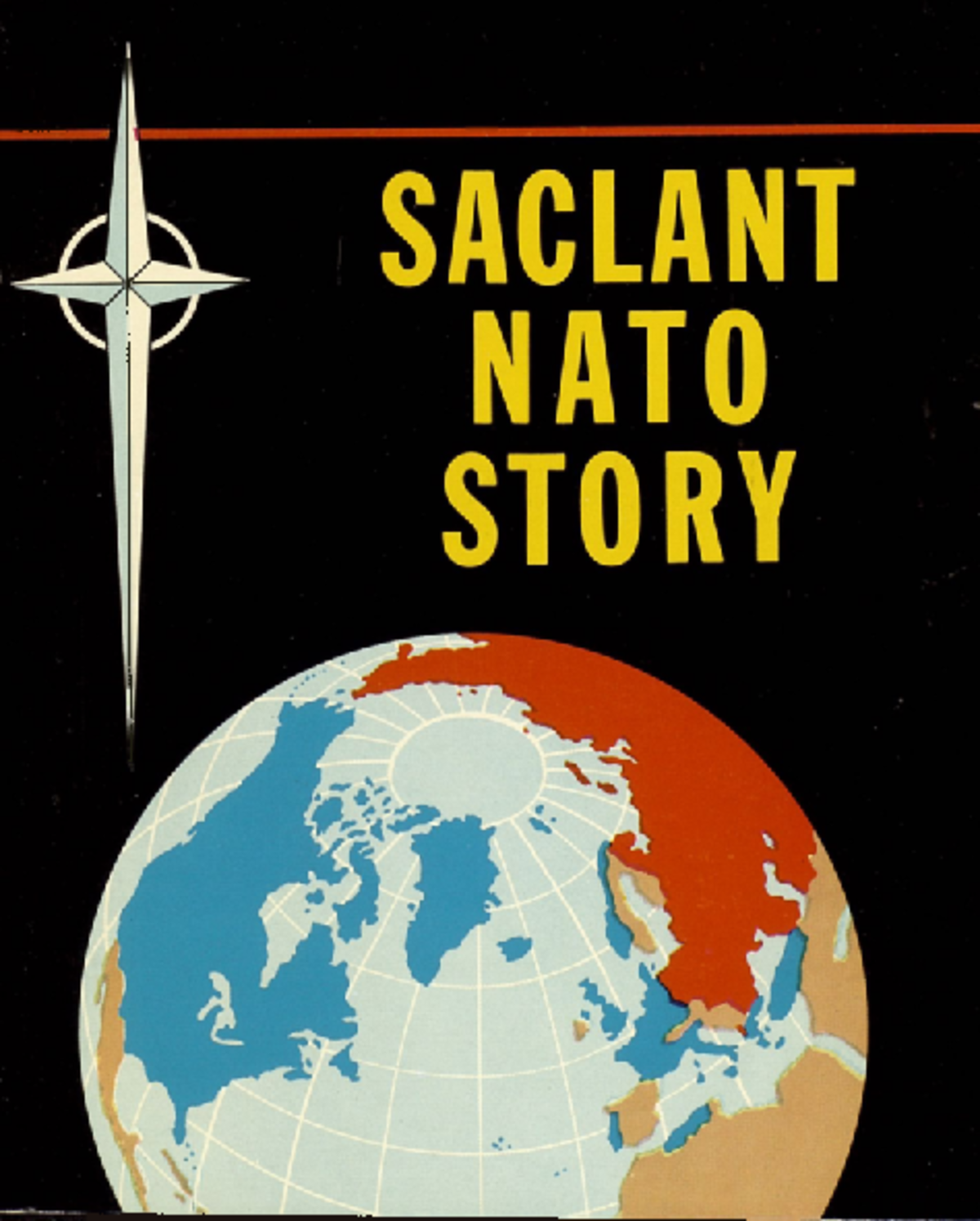 0101 Saclant NATO Story 1962- Guardian OF THE Atlantic ENG - NATO S ...