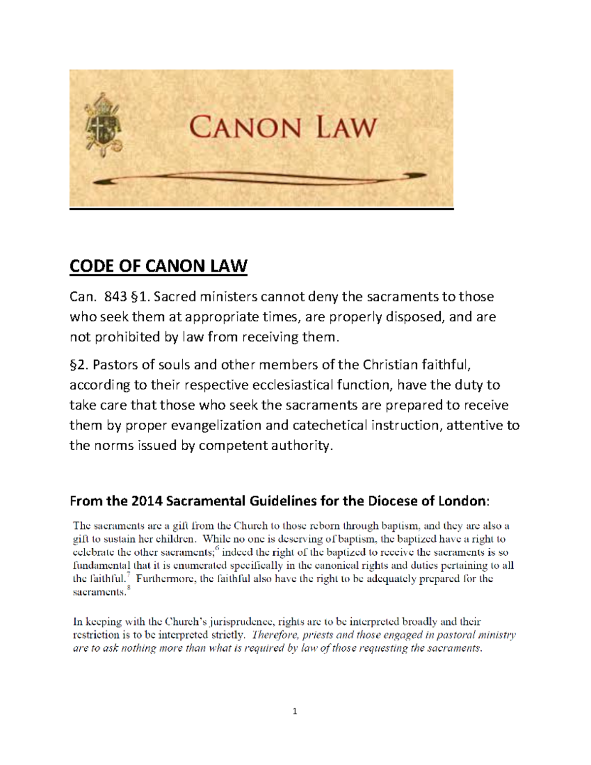 Code of Canon Law CODE OF CANON LAW Can. 843 §1. Sacred ministers