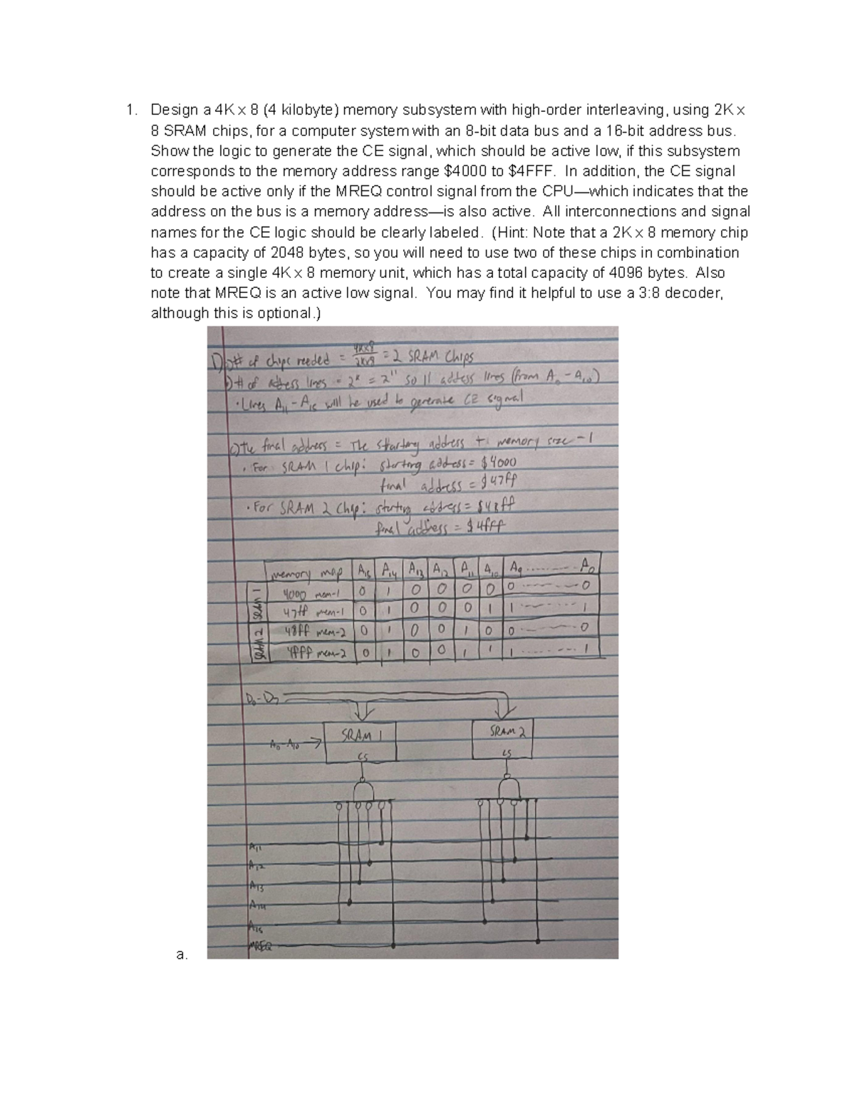 Homework 5 - Design a 4K x 8 (4 kilobyte) memory subsystem with high ...